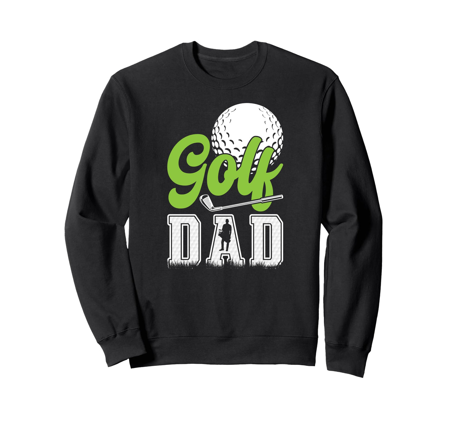 Golf Dad Golf Player Father Golfer Sweatshirt - Unique Graphic for Adults - T-Shirt, Sweatshirt, Hoodie