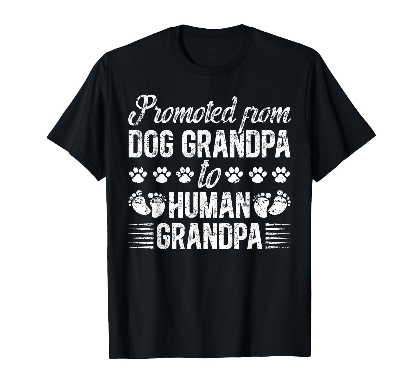 Promoted From Dog Grandpa To Human T-Shirt - Minimalist Print Unisex - T-Shirt, Sweatshirt, Hoodie