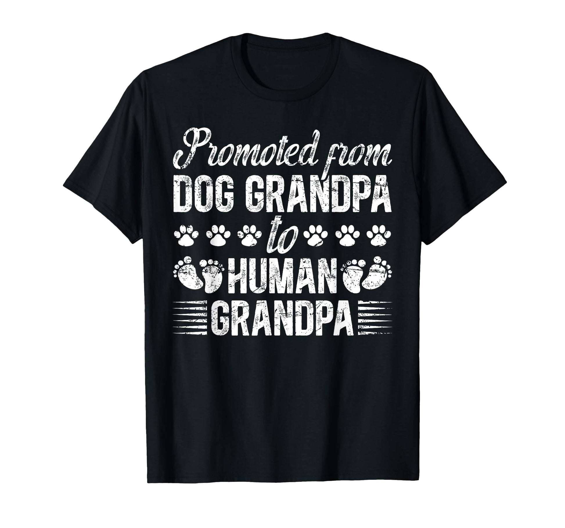 Promoted From Dog Grandpa To Human T-Shirt - Minimalist Print Unisex - T-Shirt, Sweatshirt, Hoodie