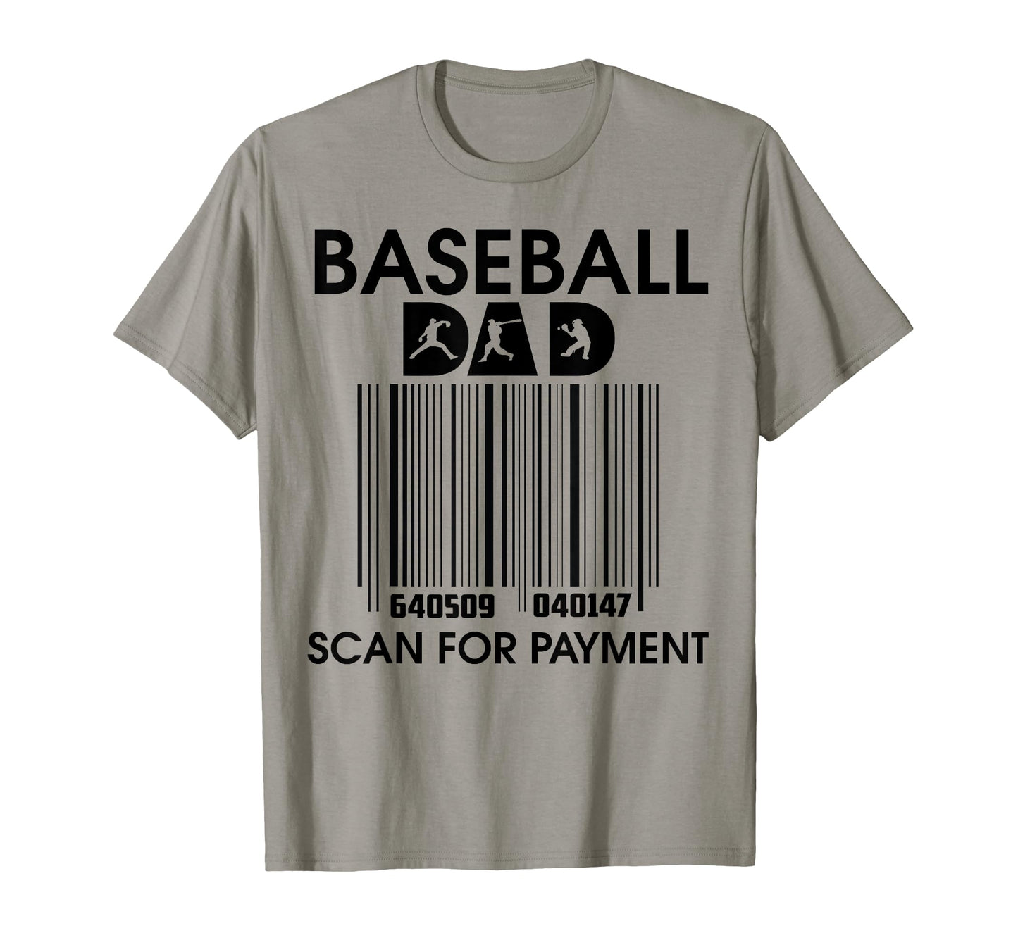 Baseball Dad Scan Payment T-Shirt - Streetwear Style Men Women - T-Shirt, Sweatshirt, Hoodie