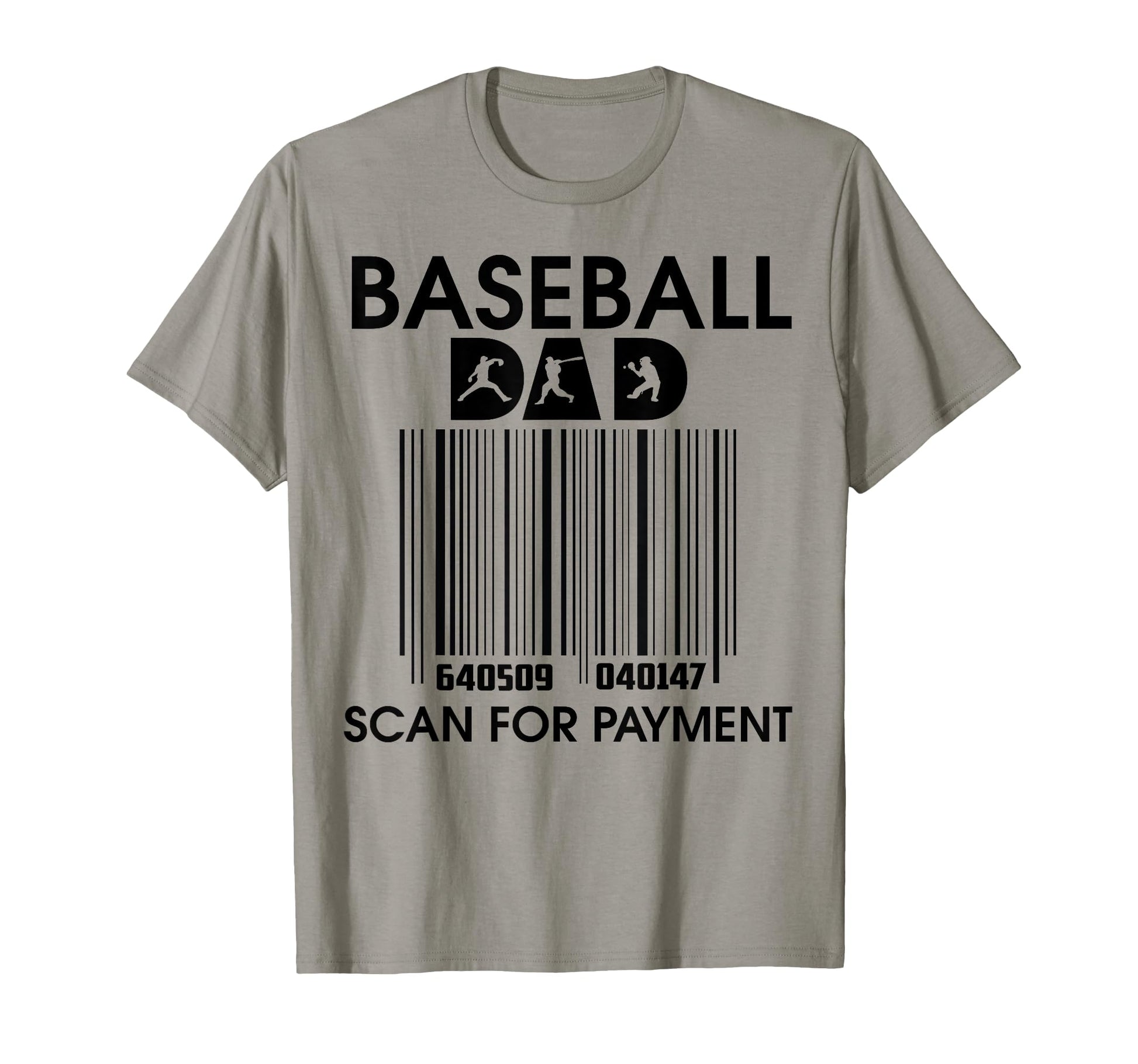 Baseball Dad Scan Payment T-Shirt - Streetwear Style Men Women - T-Shirt, Sweatshirt, Hoodie