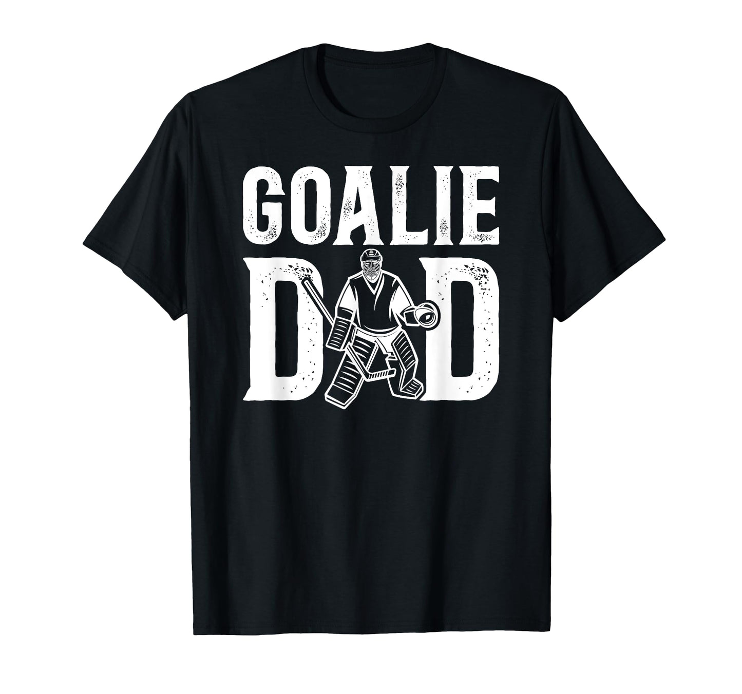 Ice Hockey Goalie Dad Ice Hockey T-Shirt - Streetwear Style for Adults - T-Shirt, Sweatshirt, Hoodie