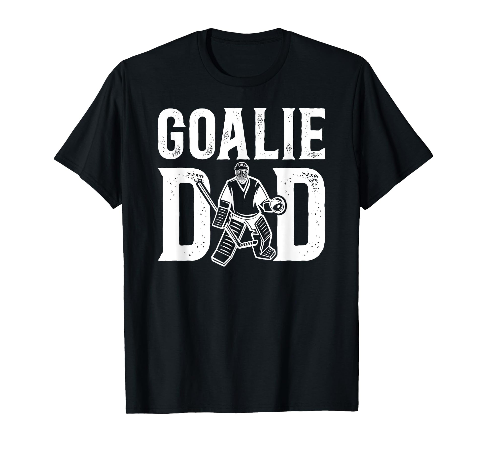 Ice Hockey Goalie Dad Ice Hockey T-Shirt - Streetwear Style for Adults - T-Shirt, Sweatshirt, Hoodie