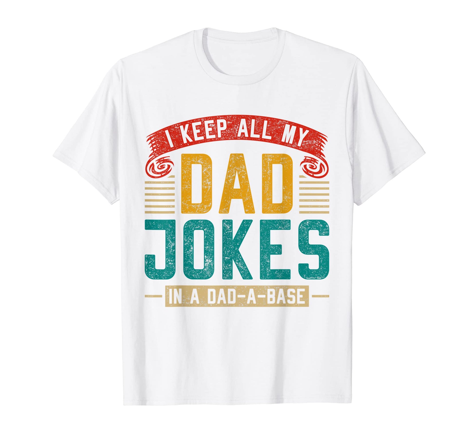 Funny Dad Base Fathers Day Humorous Rad T-Shirt - Unique Graphic Men Women - T-Shirt, Sweatshirt, Hoodie