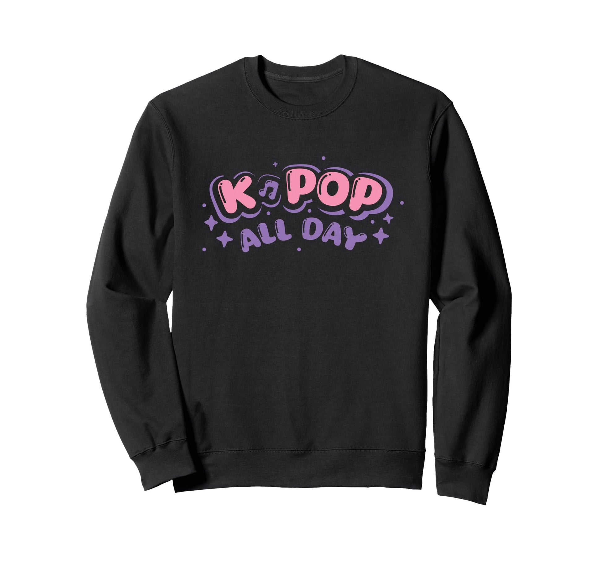 K Pop Korean Pop All Day Funny South Sweatshirt - Aesthetic Graphic Unisex - T-Shirt, Sweatshirt, Hoodie