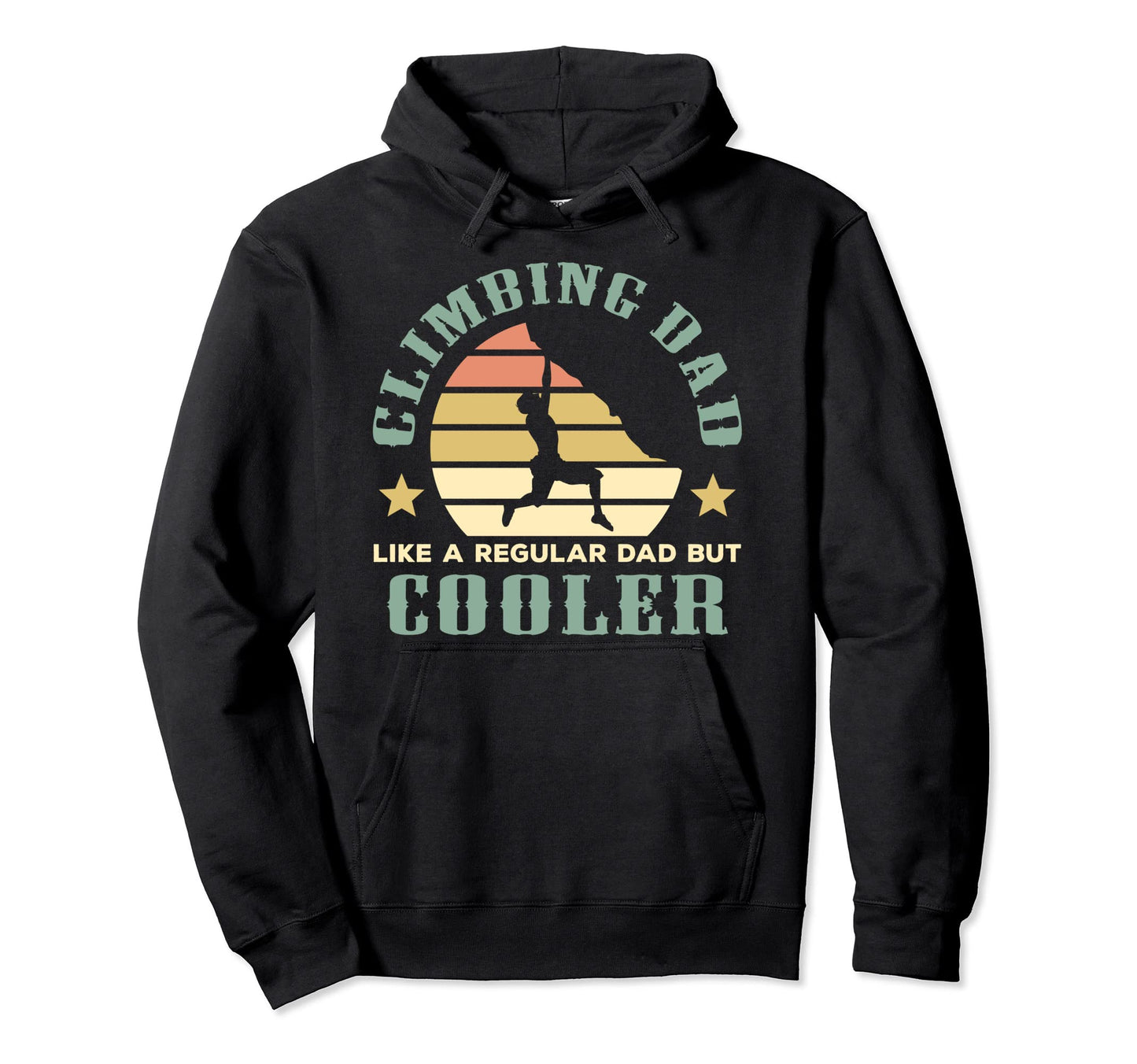 Climbing Dad Like Regular Dad But Hoodie - Minimalist Print Men Women - T-Shirt, Sweatshirt, Hoodie