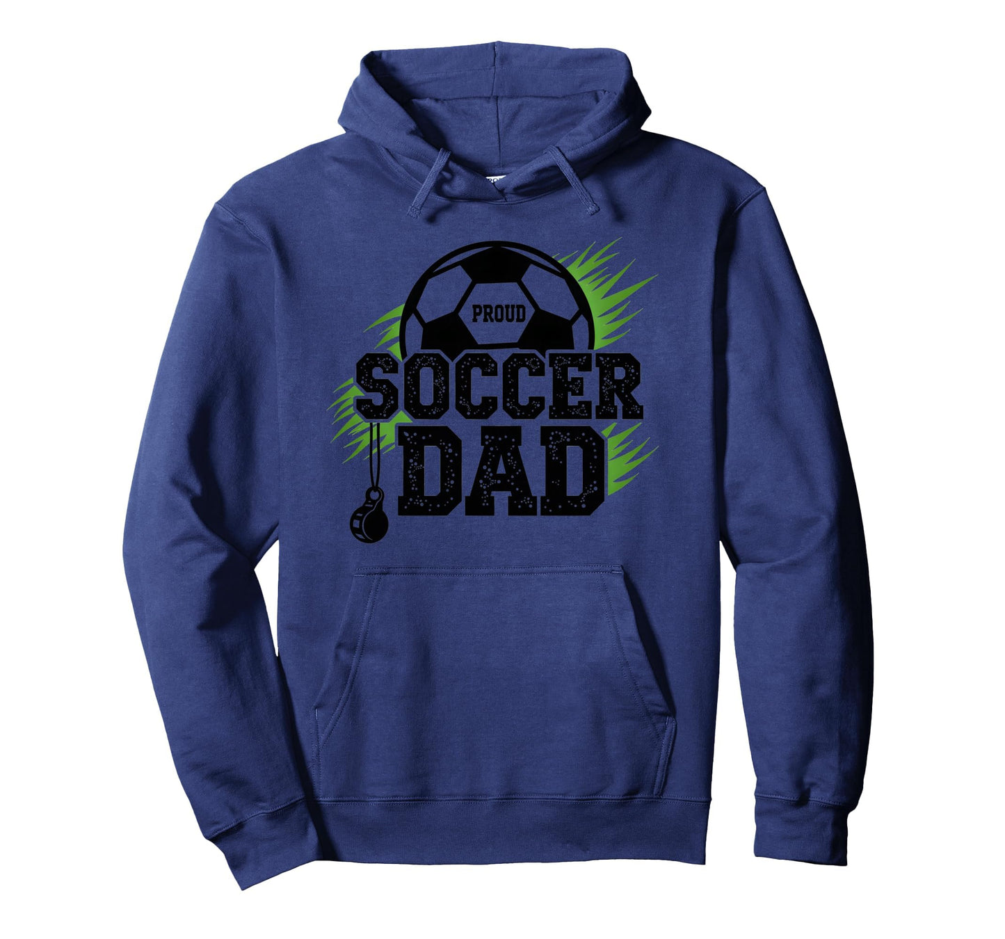 Proud Soccer Dad Whistle Sports Fan Hoodie - Novelty Apparel for Adults - T-Shirt, Sweatshirt, Hoodie