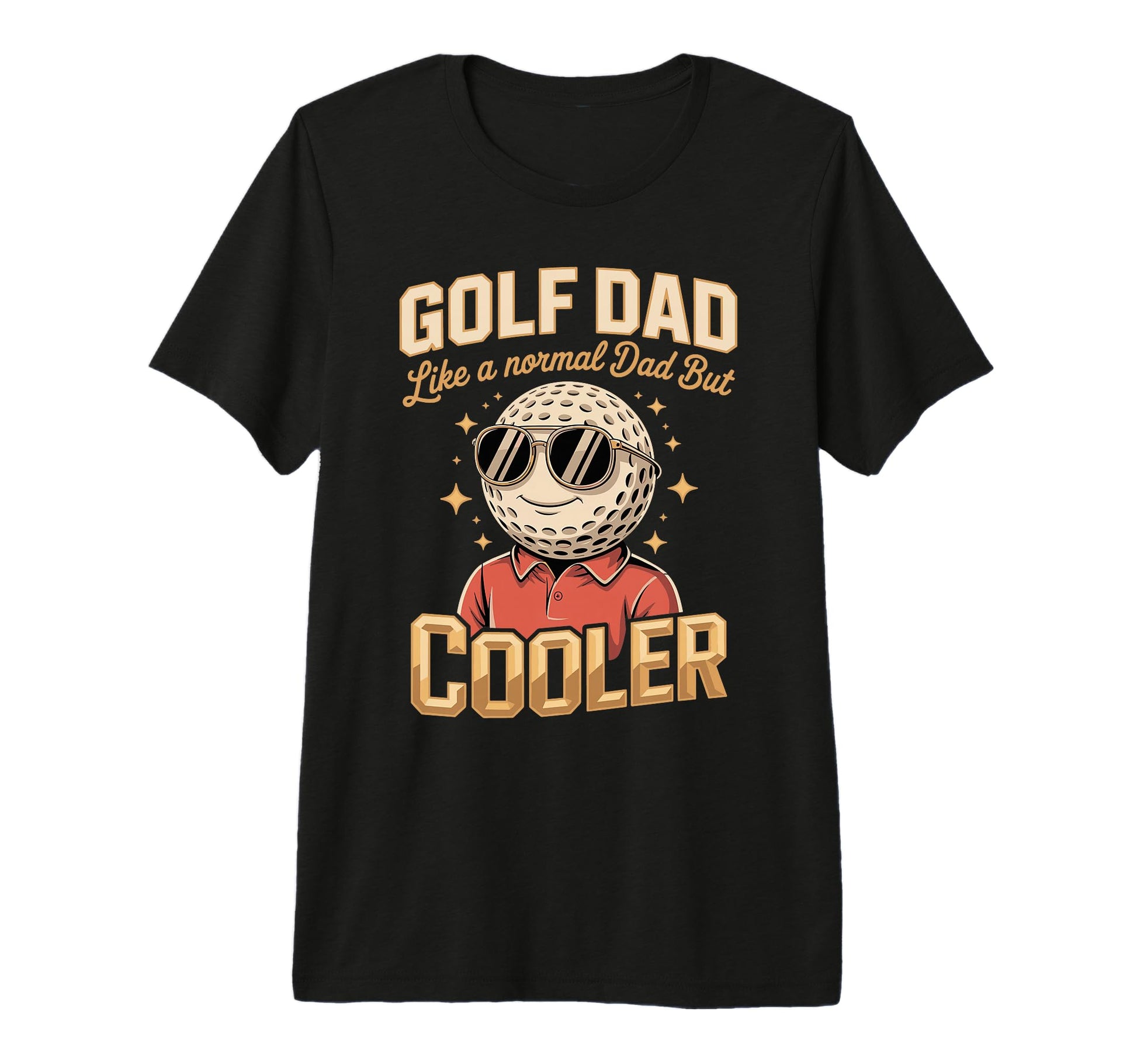 Mens Golf Dad Like Normal Dad But T-Shirt - Custom Art Print Men Women - T-Shirt, Sweatshirt, Hoodie