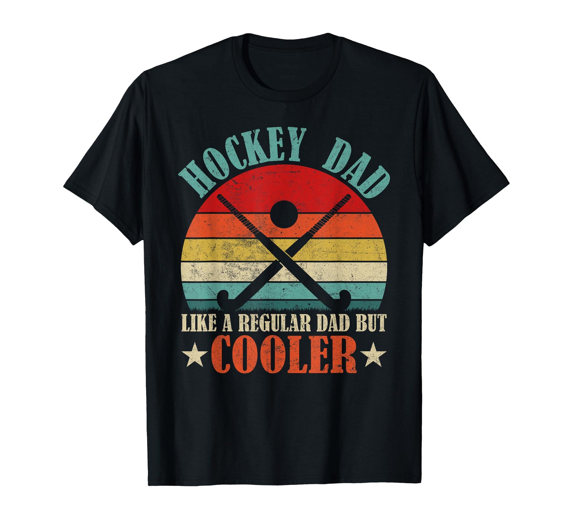 Hockey Dad Like Regular Dad But T-Shirt - Casual Everyday Wear Unisex - T-Shirt, Sweatshirt, Hoodie