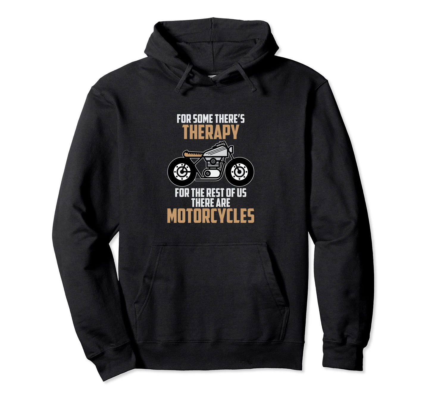 Motorcycle Is Therapy Biker Bike Ride Hoodie - Graphic Print Men Women - T-Shirt, Sweatshirt, Hoodie