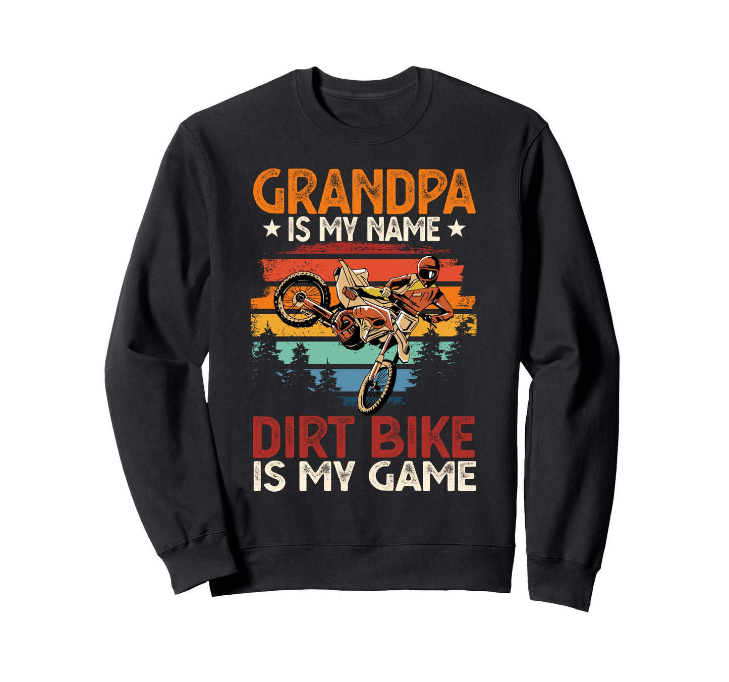 Motocross Grandpa Is My Name Dirt Sweatshirt - Minimalist Print Unisex - T-Shirt, Sweatshirt, Hoodie