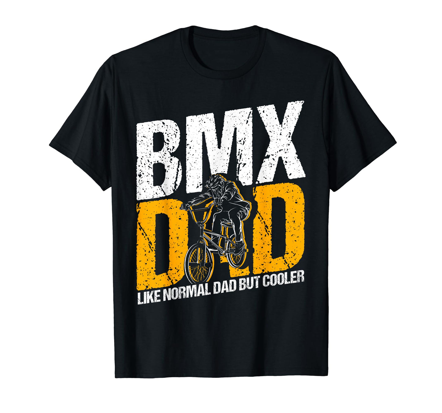 Bmx Dad Like Normal Dad But Cooler Bmx T-Shirt - Trendy Graphic Men Women - T-Shirt, Sweatshirt, Hoodie