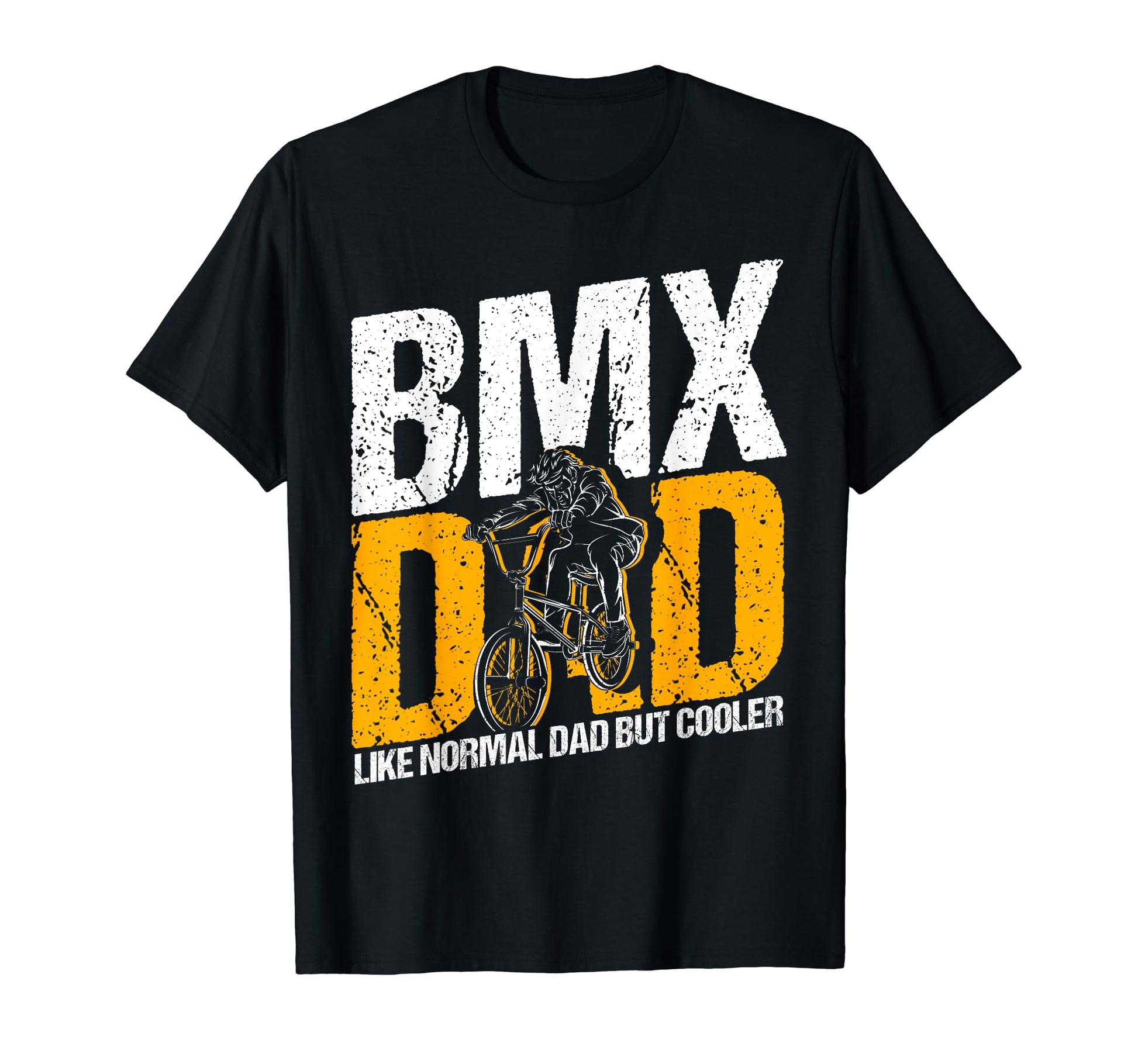 Bmx Dad Like Normal Dad But Cooler Bmx T-Shirt - Trendy Graphic Men Women - T-Shirt, Sweatshirt, Hoodie