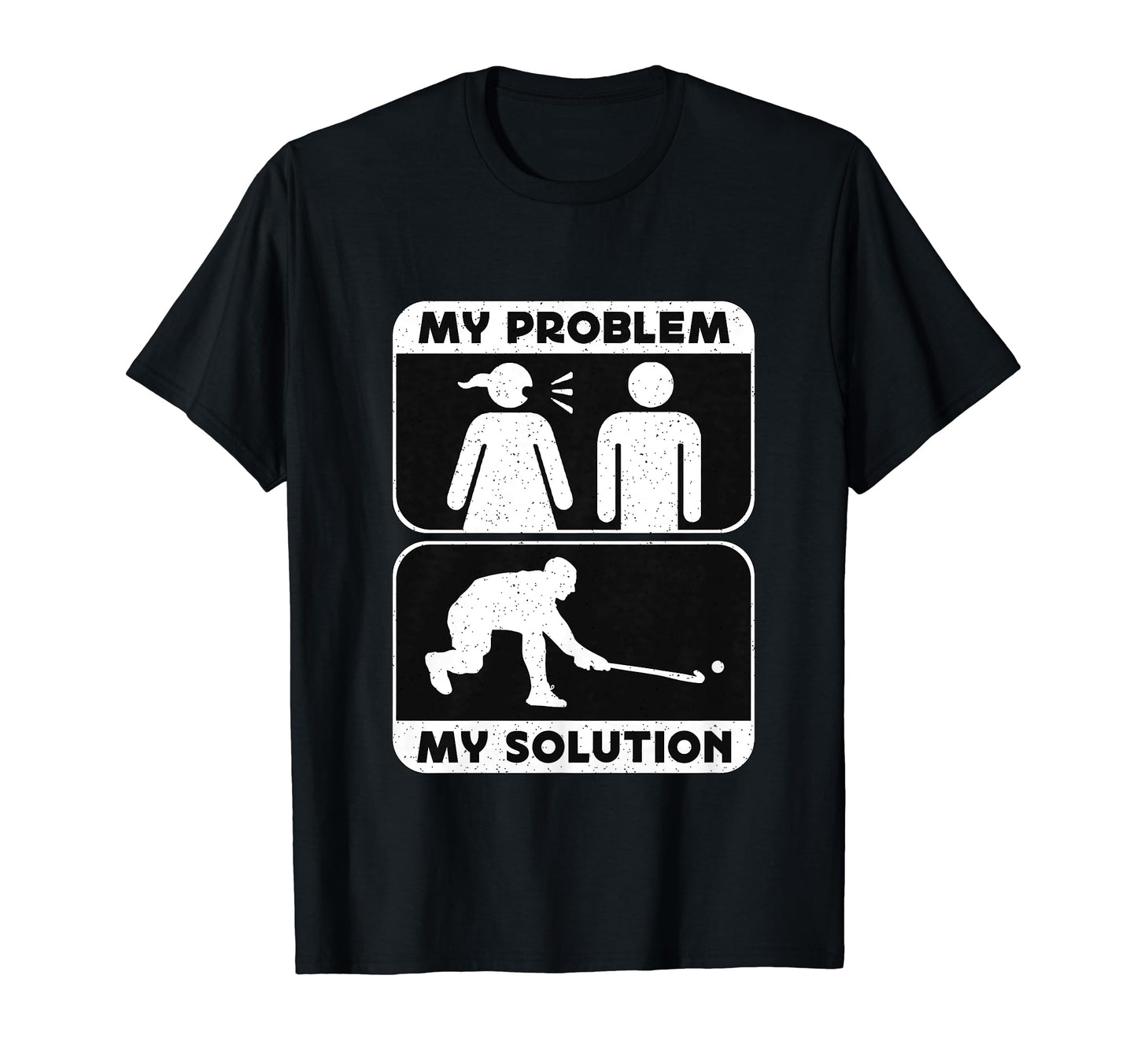 My Problem My Pictogram Dad Hockey T-Shirt - Fun Novelty Design Unisex - T-Shirt, Sweatshirt, Hoodie