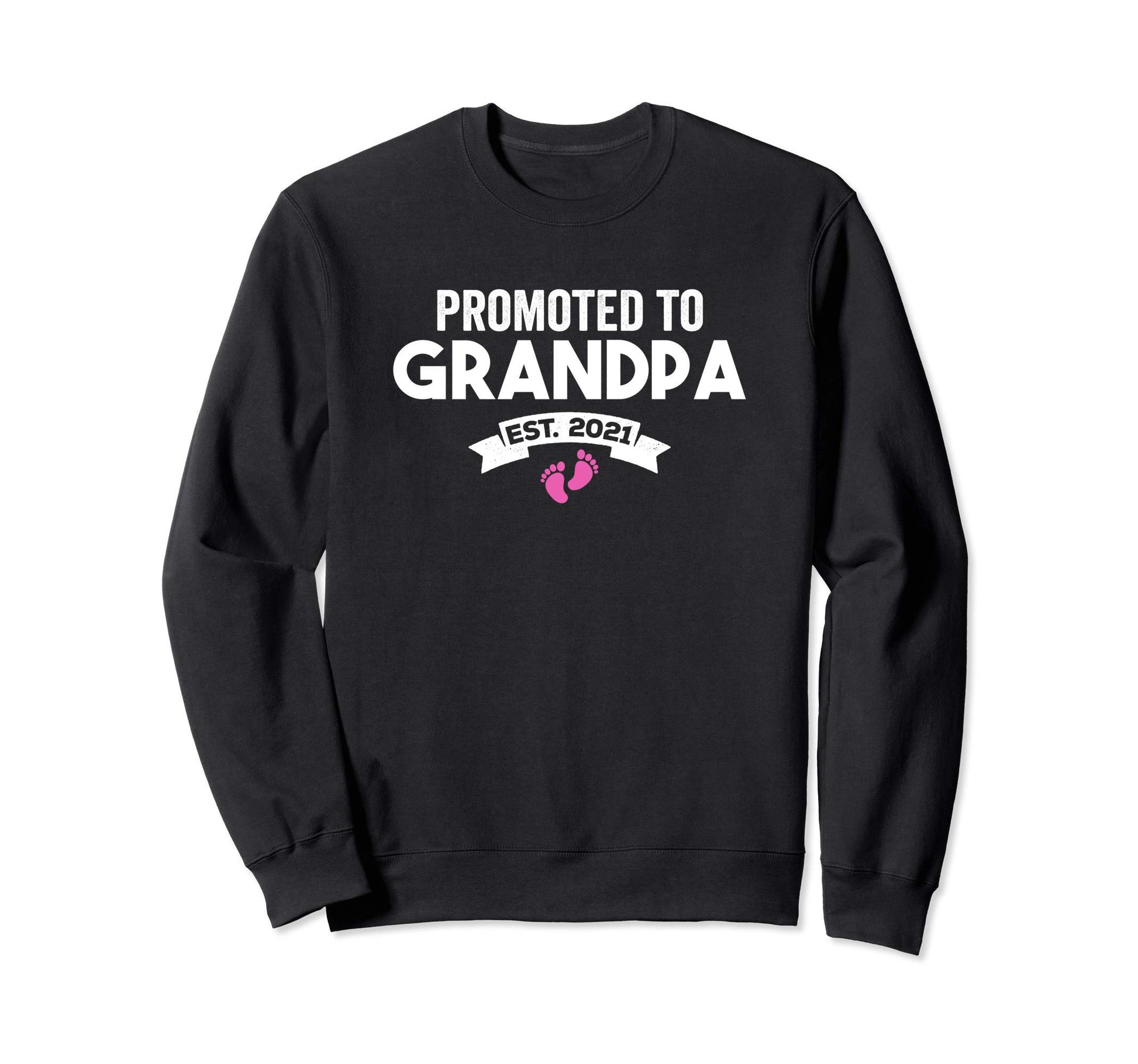 Promoted To Grandpa Est 2021 Newborn Sweatshirt - Custom Art Print Unisex - T-Shirt, Sweatshirt, Hoodie