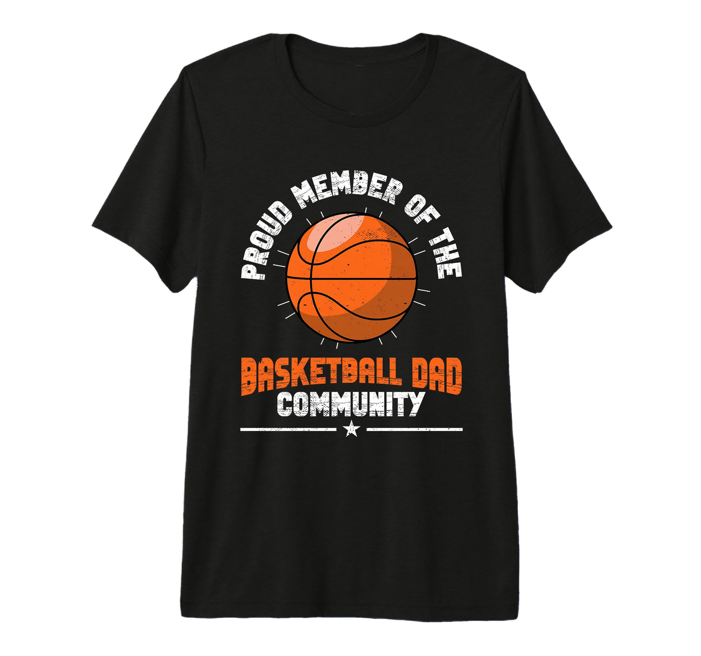 Fathers Day Basketball Dad Game Day Tri T-Shirt - Graphic Print Men Women - T-Shirt, Sweatshirt, Hoodie