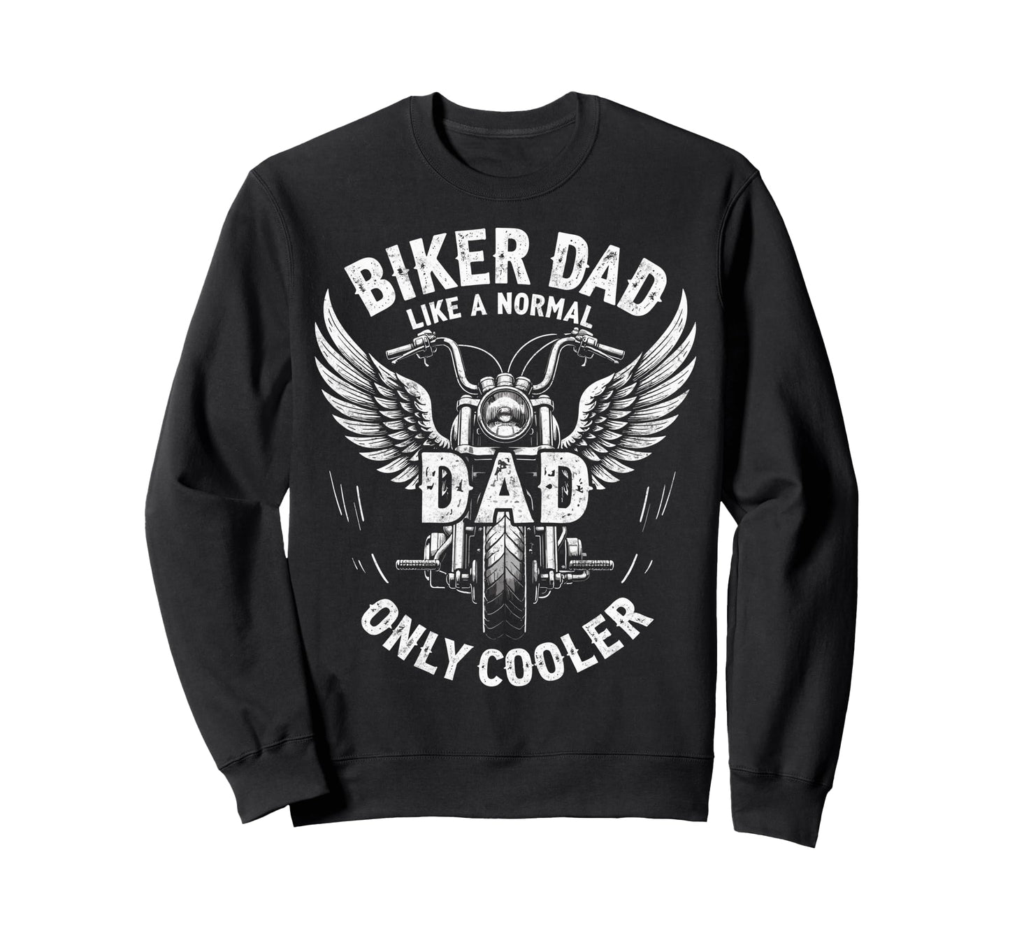 Biker Dad Motorcycling Riding Lover Sweatshirt - Aesthetic Graphic Unisex - T-Shirt, Sweatshirt, Hoodie