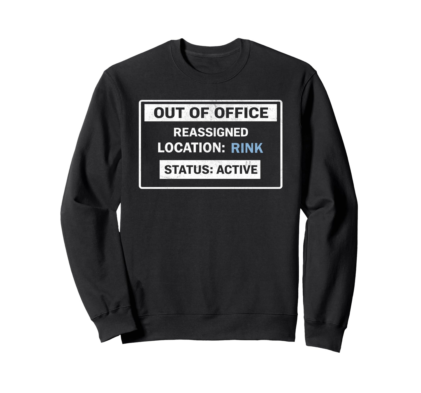Out Office Reassigned To Hockey Sweatshirt - Minimalist Print for Adults - T-Shirt, Sweatshirt, Hoodie