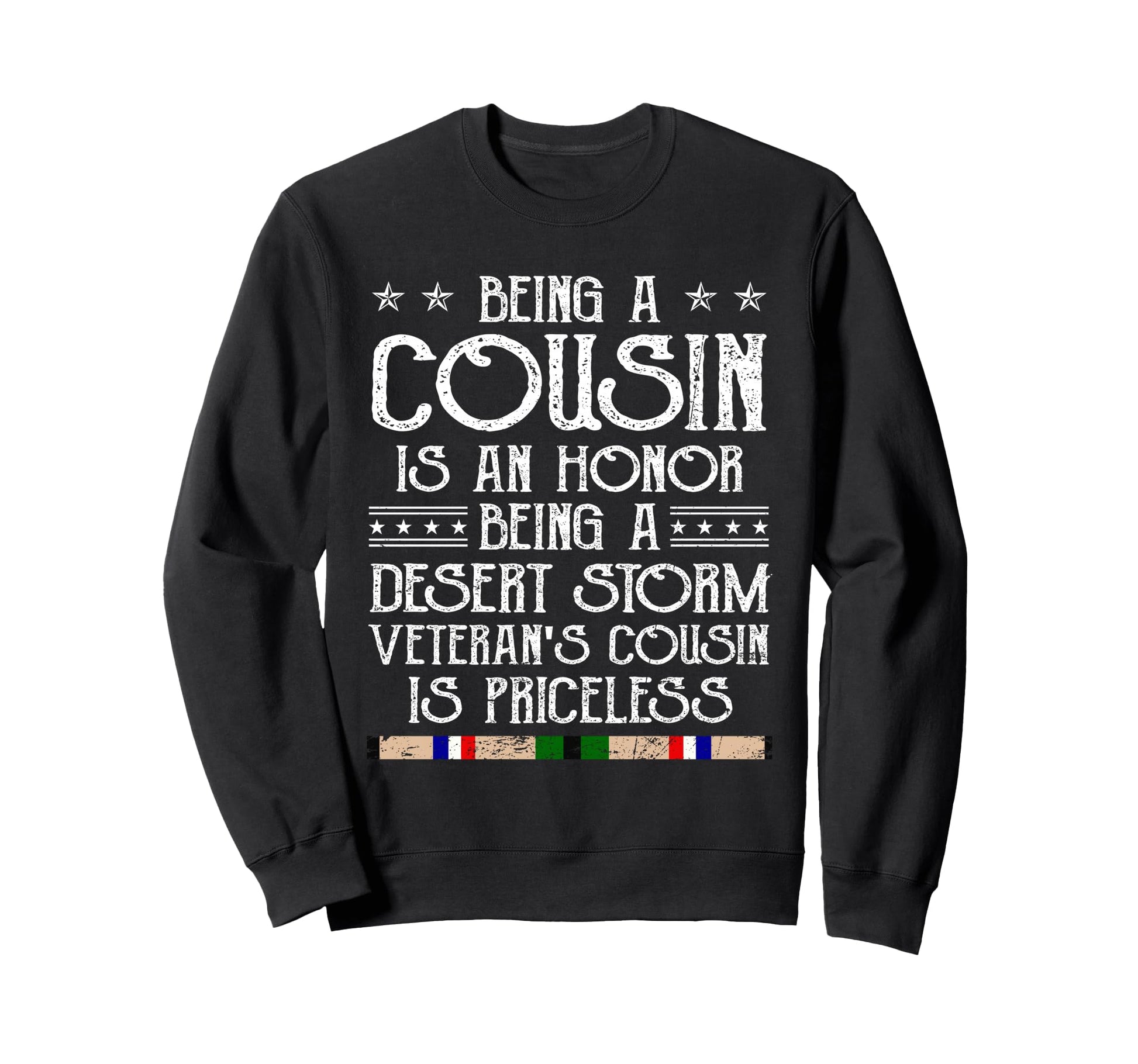 Proud Desert Storm Veteran Cousin Sweatshirt - Minimalist Print for Adults - T-Shirt, Sweatshirt, Hoodie