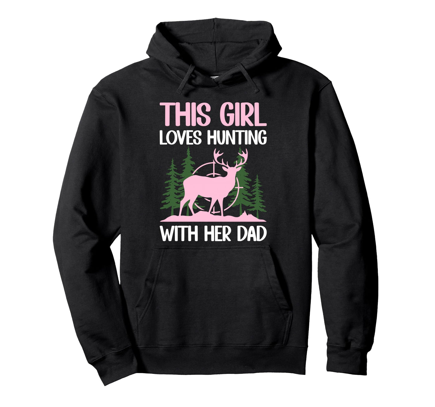 This Loves Hunting Her Dad Funny Hoodie - Novelty Apparel for Adults - T-Shirt, Sweatshirt, Hoodie