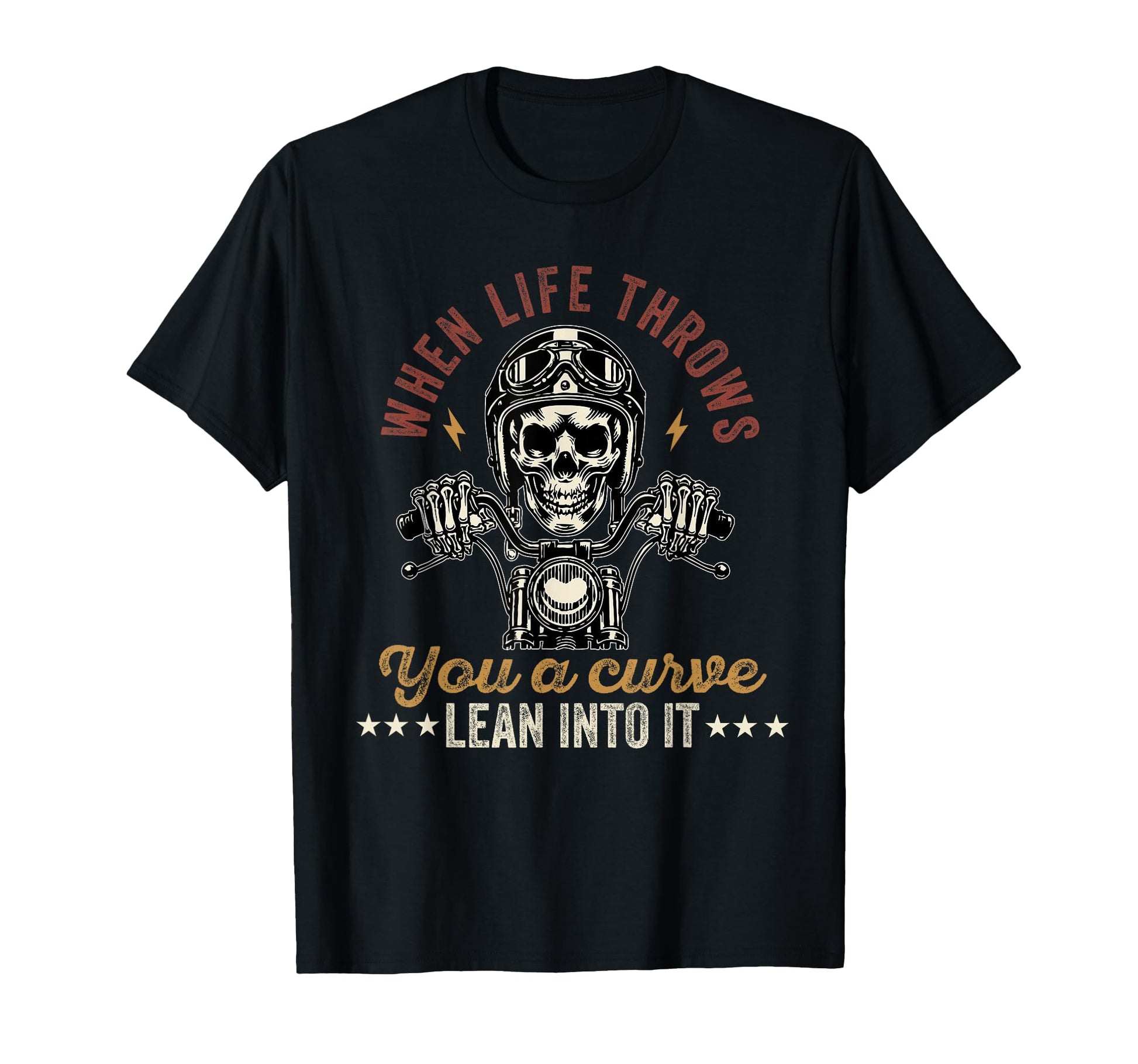 When Life Throws You Curve Lean It T-Shirt - Trendy Graphic Unisex - T-Shirt, Sweatshirt, Hoodie