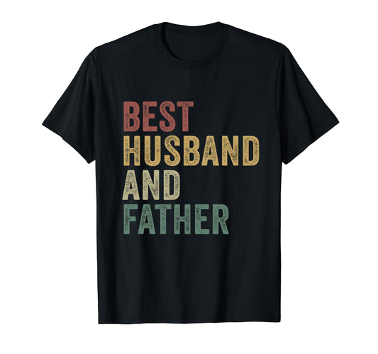 Best Husband And Dad Funny Daddy Married T-Shirt - Unique Graphic Unisex - T-Shirt, Sweatshirt, Hoodie