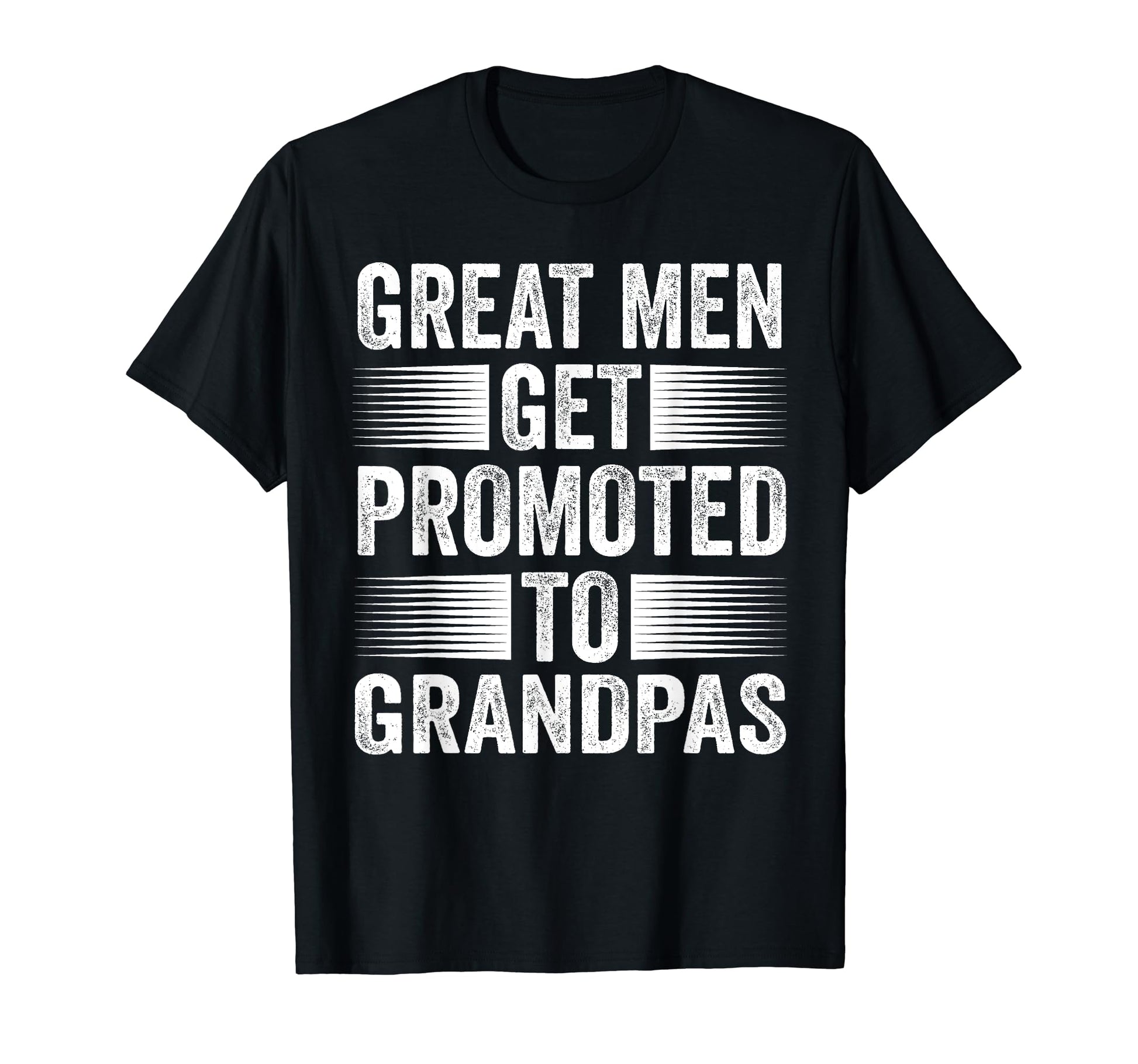 Great Get Promoted To Grandpas T-Shirt - Minimalist Print for Adults - T-Shirt, Sweatshirt, Hoodie