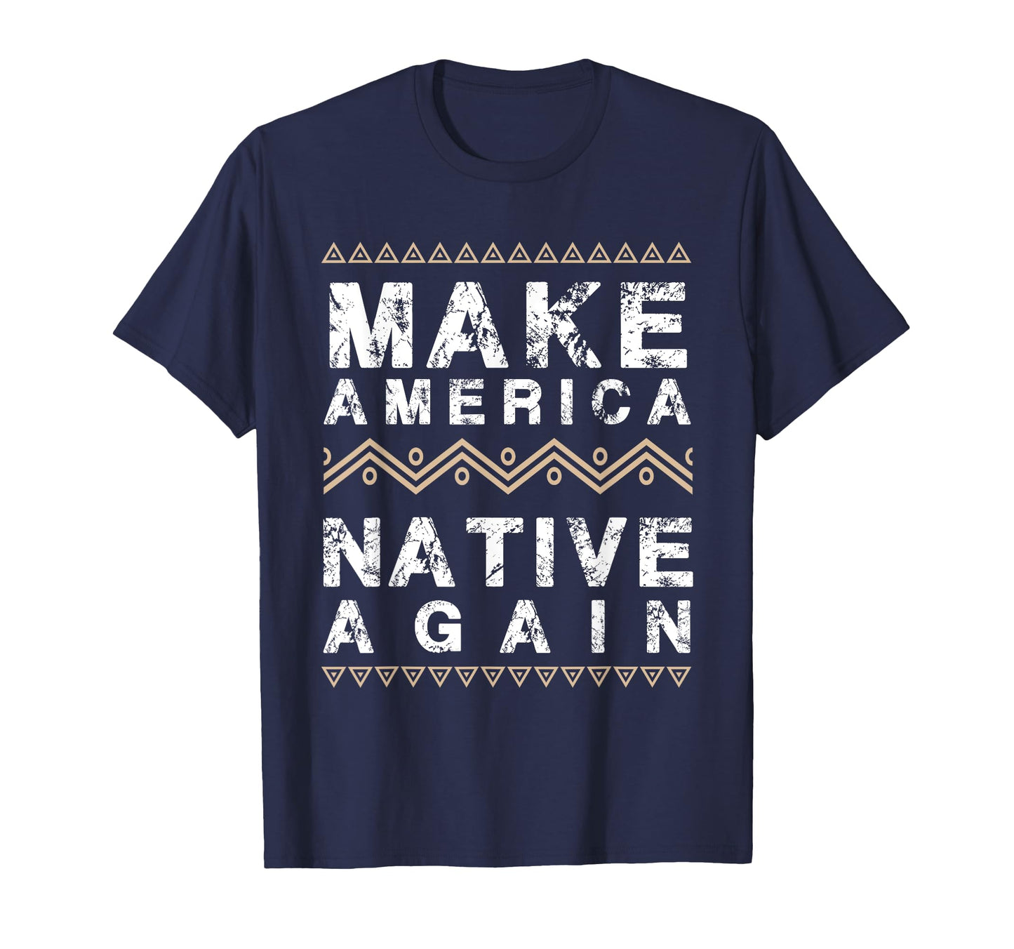 Make America Native Again Support T-Shirt - Streetwear Style Men Women - T-Shirt, Sweatshirt, Hoodie