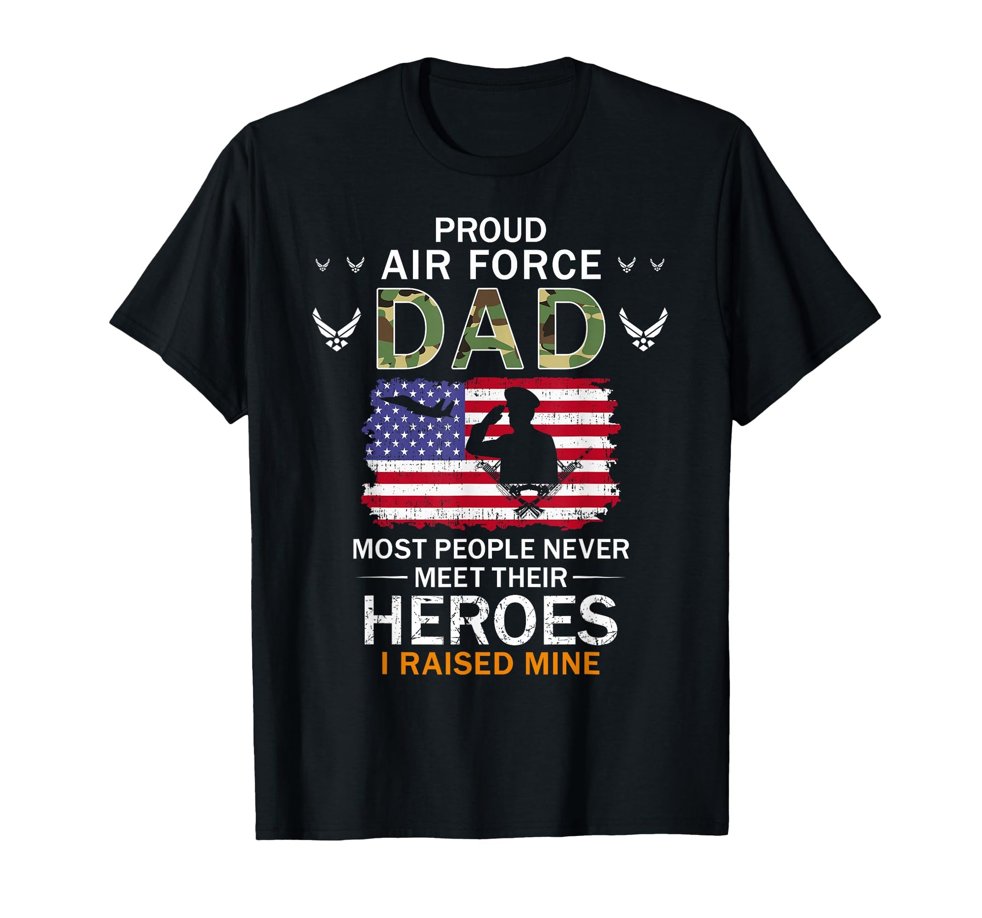 Proud Air Force Dad I Raised My T-Shirt - Minimalist Print Men Women - T-Shirt, Sweatshirt, Hoodie