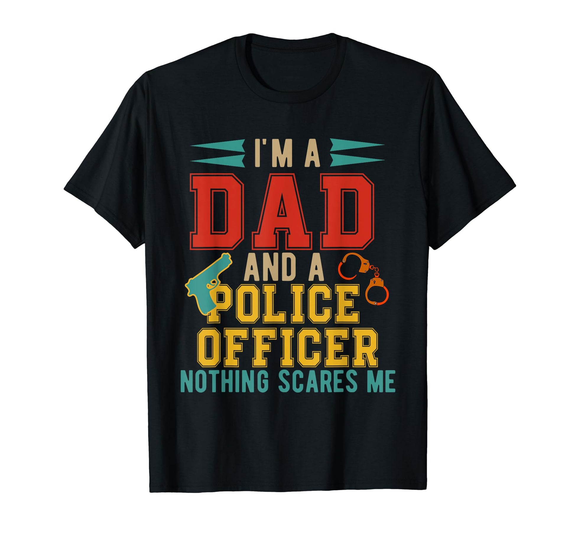 Im Dad And Police Officer Fathers Day T-Shirt - Streetwear Style Unisex - T-Shirt, Sweatshirt, Hoodie