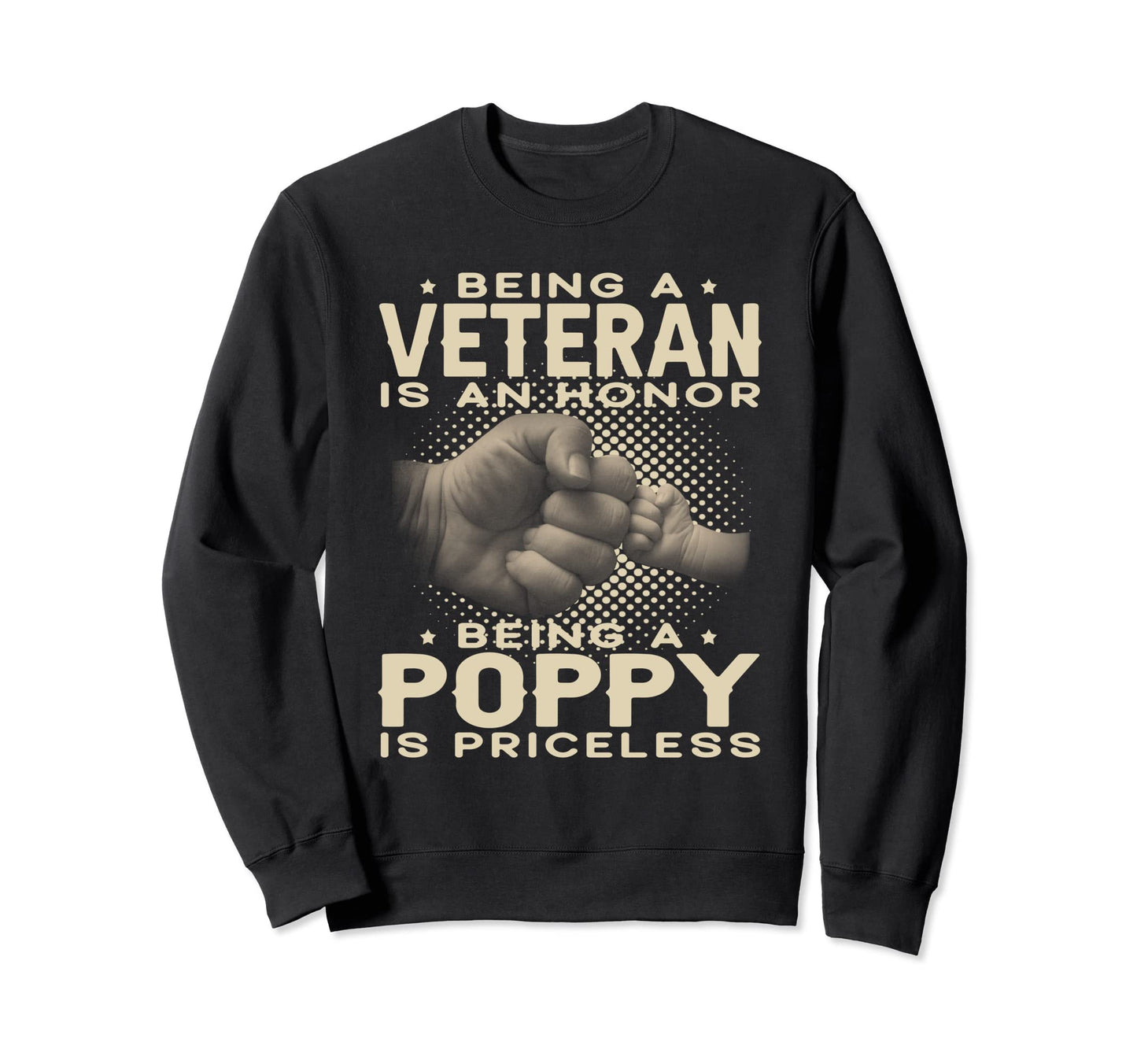 Being Veteran Is Honor Being Poppy Sweatshirt - Custom Art Print Men Women - T-Shirt, Sweatshirt, Hoodie