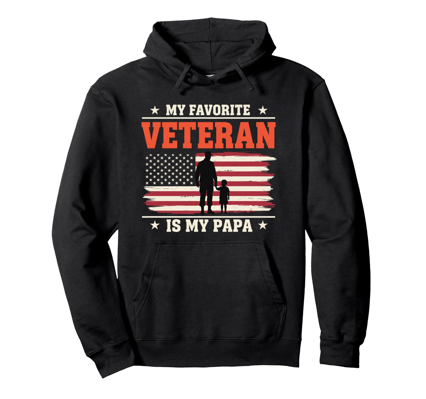 My Favorite Veteran Is My Papa Military Hoodie - Aesthetic Graphic Unisex - T-Shirt, Sweatshirt, Hoodie