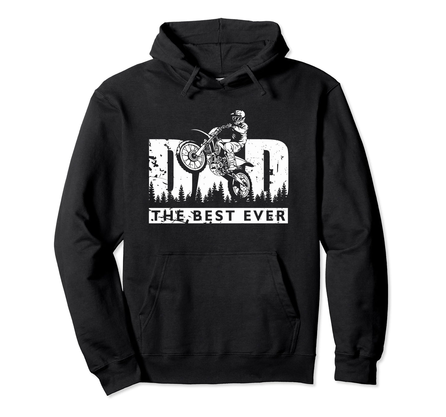 Mens Motocross Dad Best Ever Dirt Bike Hoodie - Trendy Graphic Unisex - T-Shirt, Sweatshirt, Hoodie