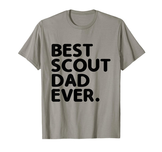 Best Scout Dad Ever Camping Scouting T-Shirt - Trendy Graphic for Adults - T-Shirt, Sweatshirt, Hoodie