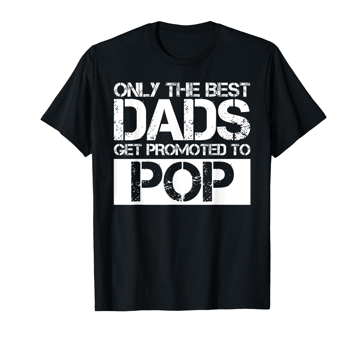 Great Dads Get Promoted To Pop Gift T-Shirt - Aesthetic Graphic Men Women - T-Shirt, Sweatshirt, Hoodie