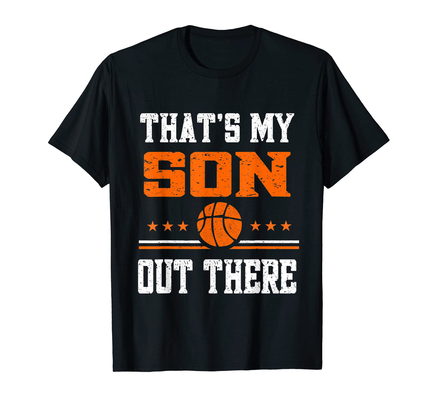 Thats My Son Out There Basketball T-Shirt - Aesthetic Graphic Men Women - T-Shirt, Sweatshirt, Hoodie
