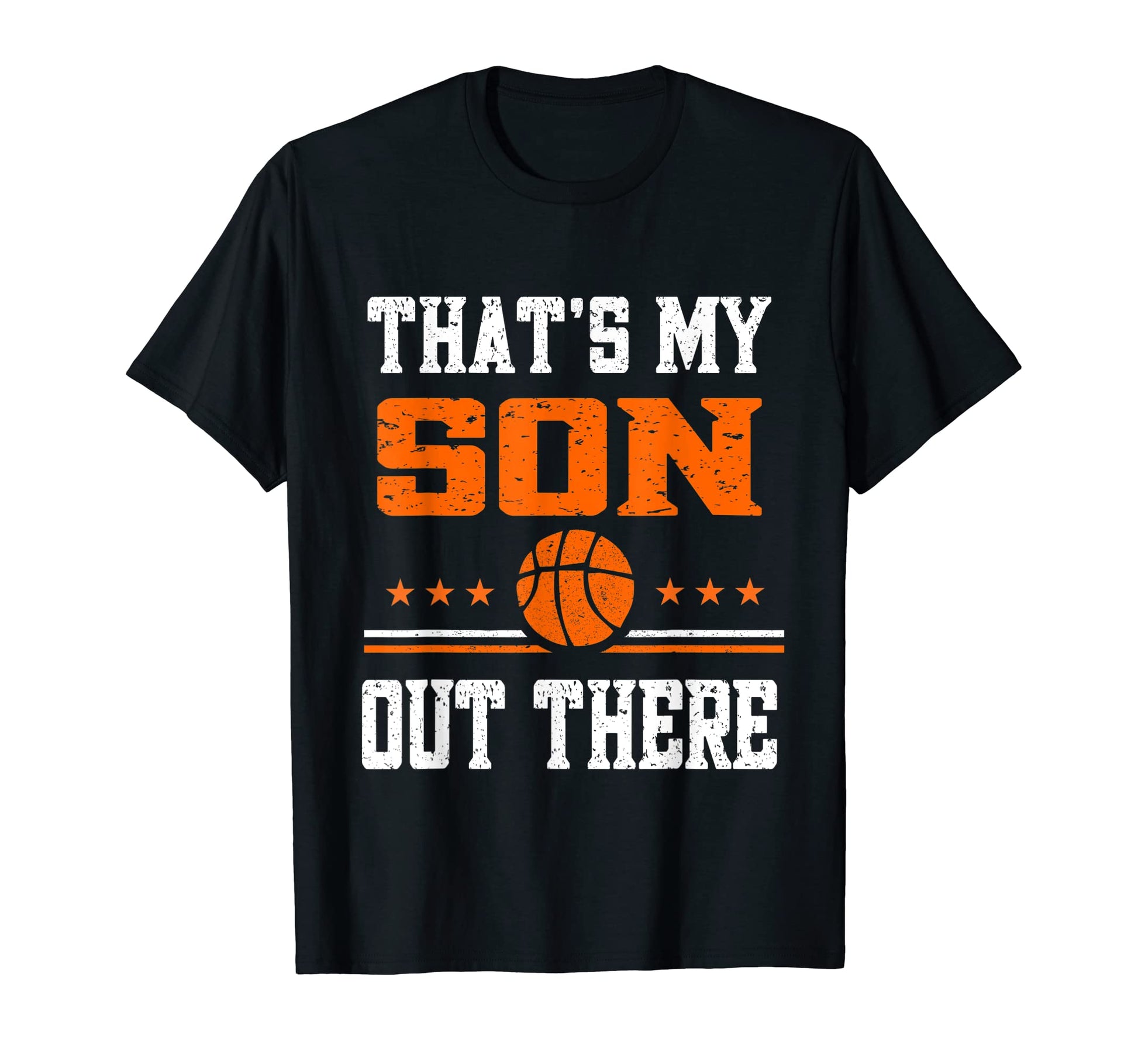 Thats My Son Out There Basketball T-Shirt - Aesthetic Graphic Men Women - T-Shirt, Sweatshirt, Hoodie