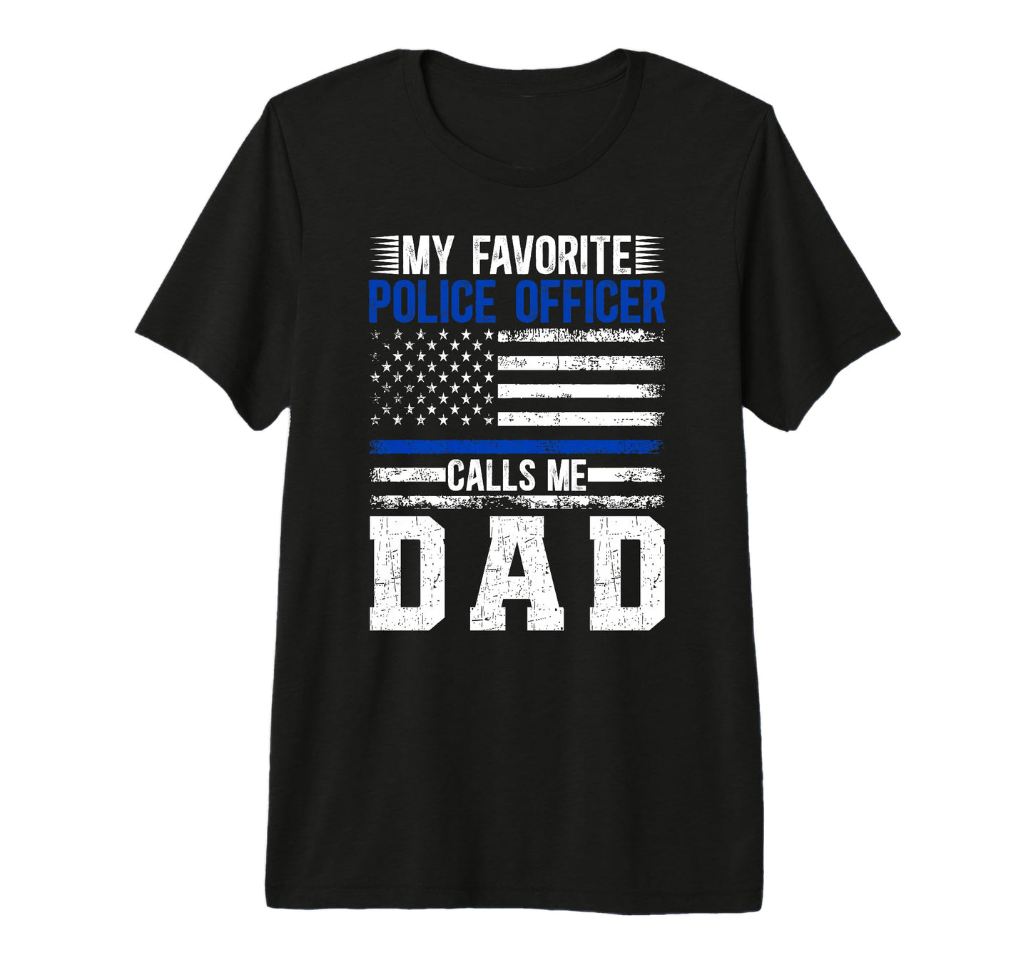 Mens My Favorite Police Officer T-Shirt - Casual Everyday Wear Men Women - T-Shirt, Sweatshirt, Hoodie