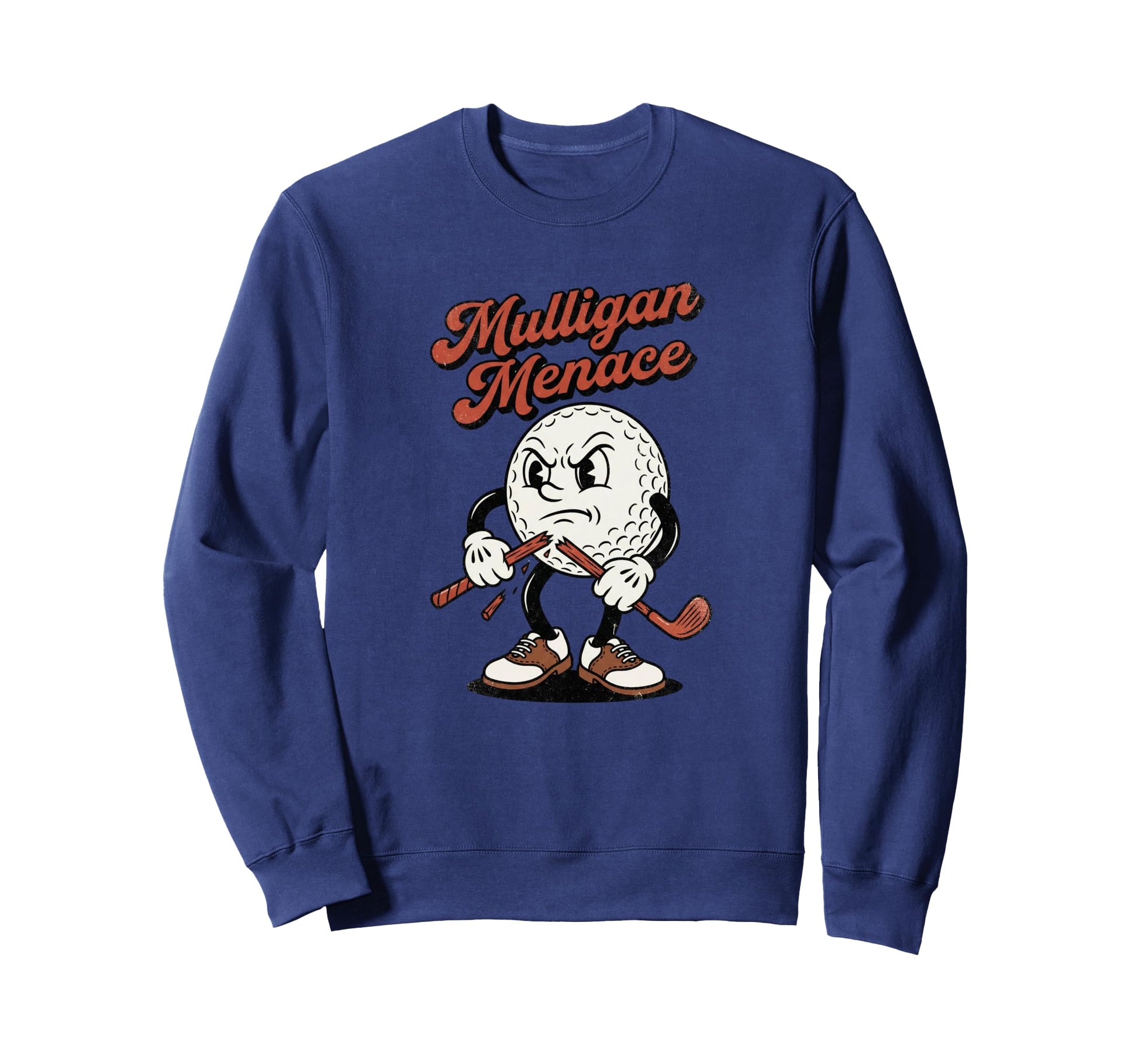 Mulligan Menace Angry Golf Ball Sweatshirt - Fun Novelty Design Men Women - T-Shirt, Sweatshirt, Hoodie