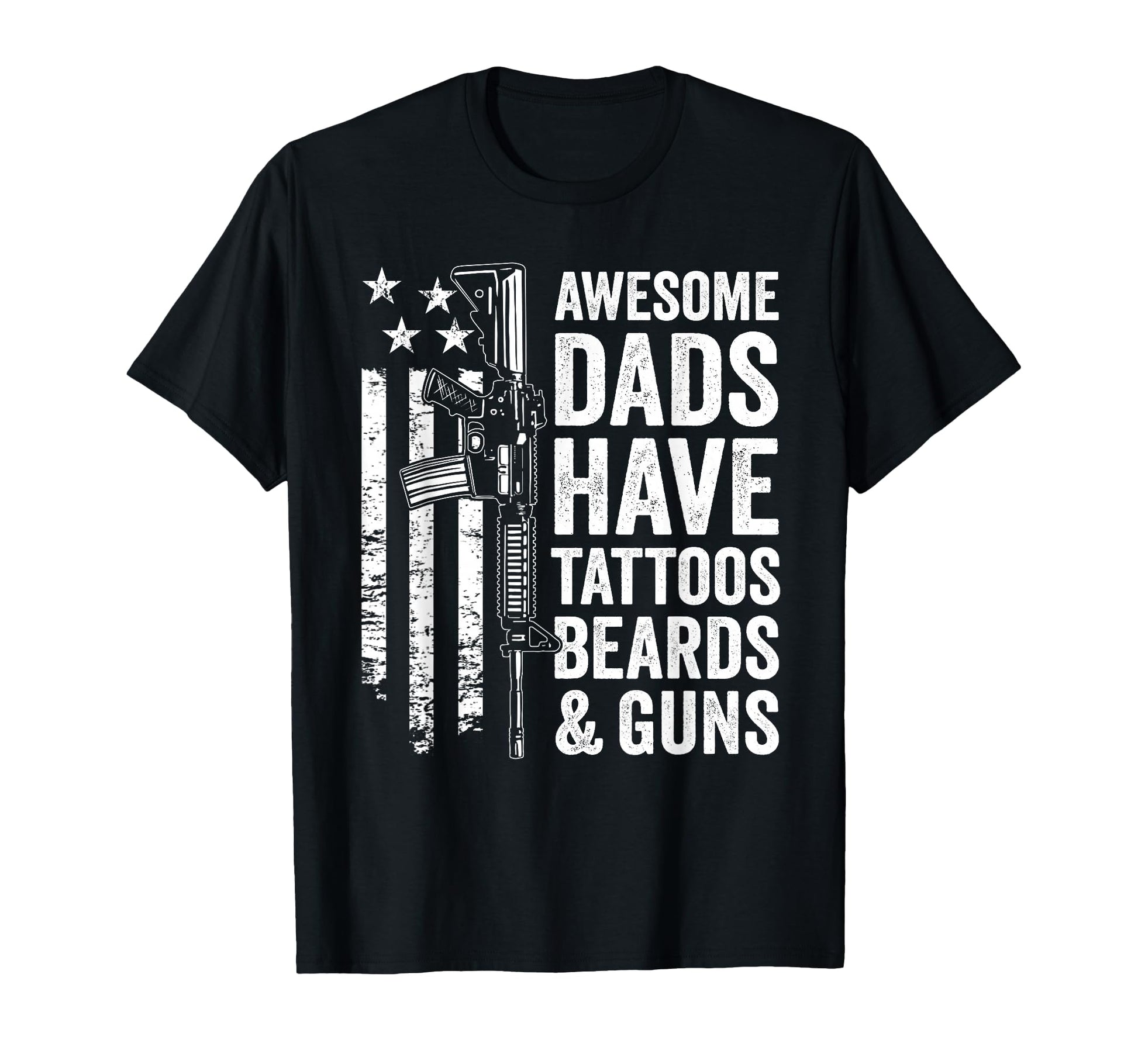 Awesome Dads Have Tattoos Beards T-Shirt - Fun Novelty Design Men Women - T-Shirt, Sweatshirt, Hoodie