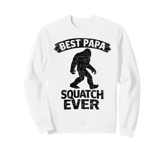 Bigfoot Dad Sasquatch Dad Best Sweatshirt - Fun Novelty Design Men Women - T-Shirt, Sweatshirt, Hoodie