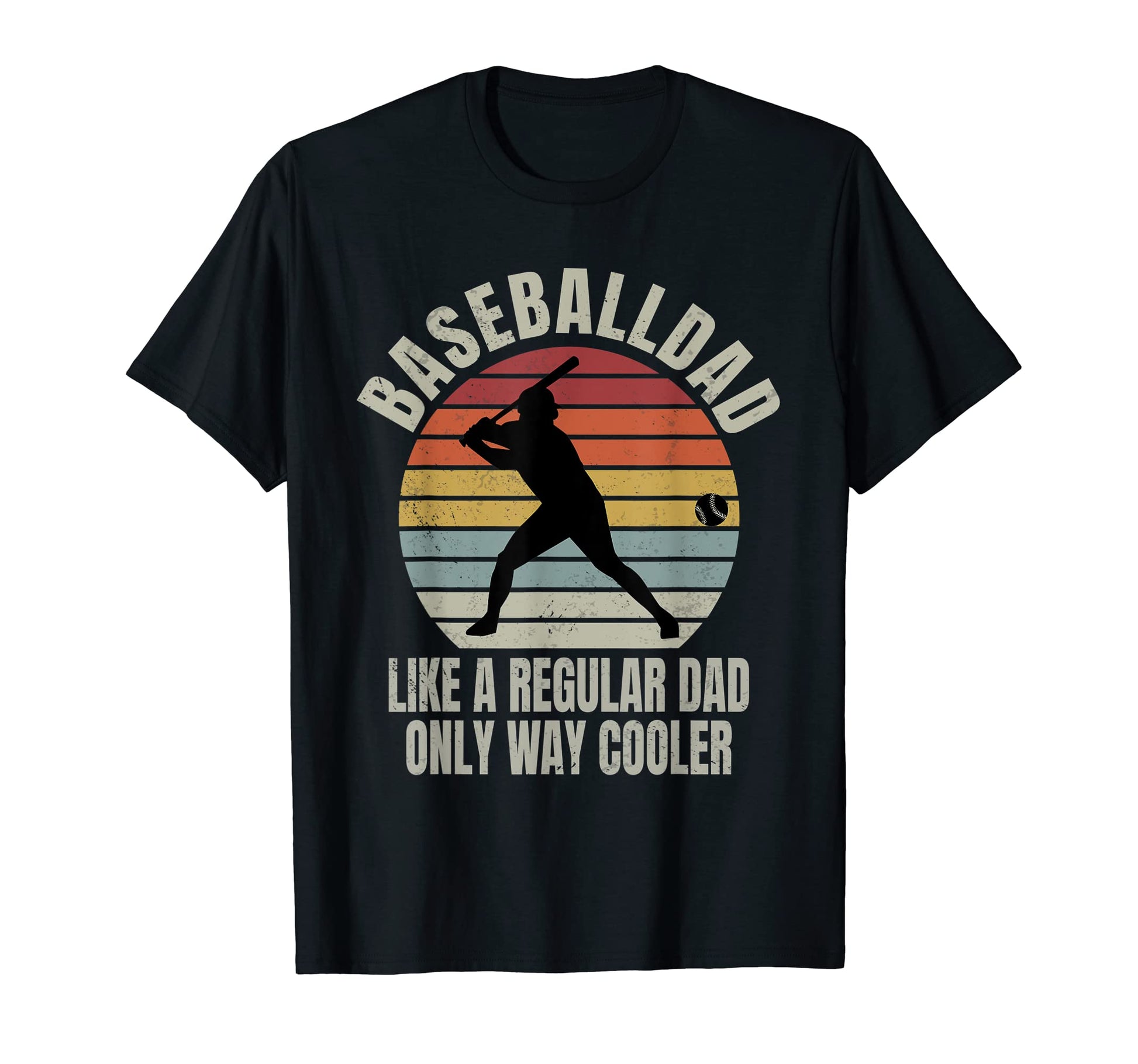 Baseball Dad Like Regular Dad But T-Shirt - Fun Novelty Design Unisex - T-Shirt, Sweatshirt, Hoodie