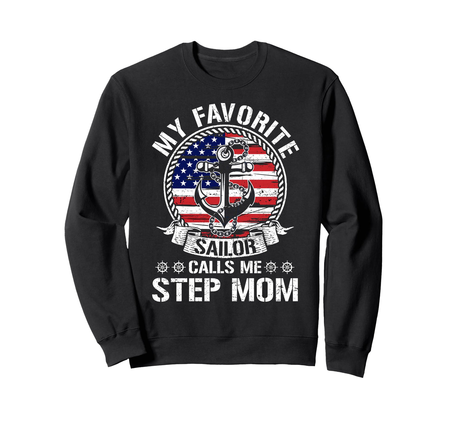 Proud Sailor Step Mom Anchor Sweatshirt - Aesthetic Graphic for Adults - T-Shirt, Sweatshirt, Hoodie