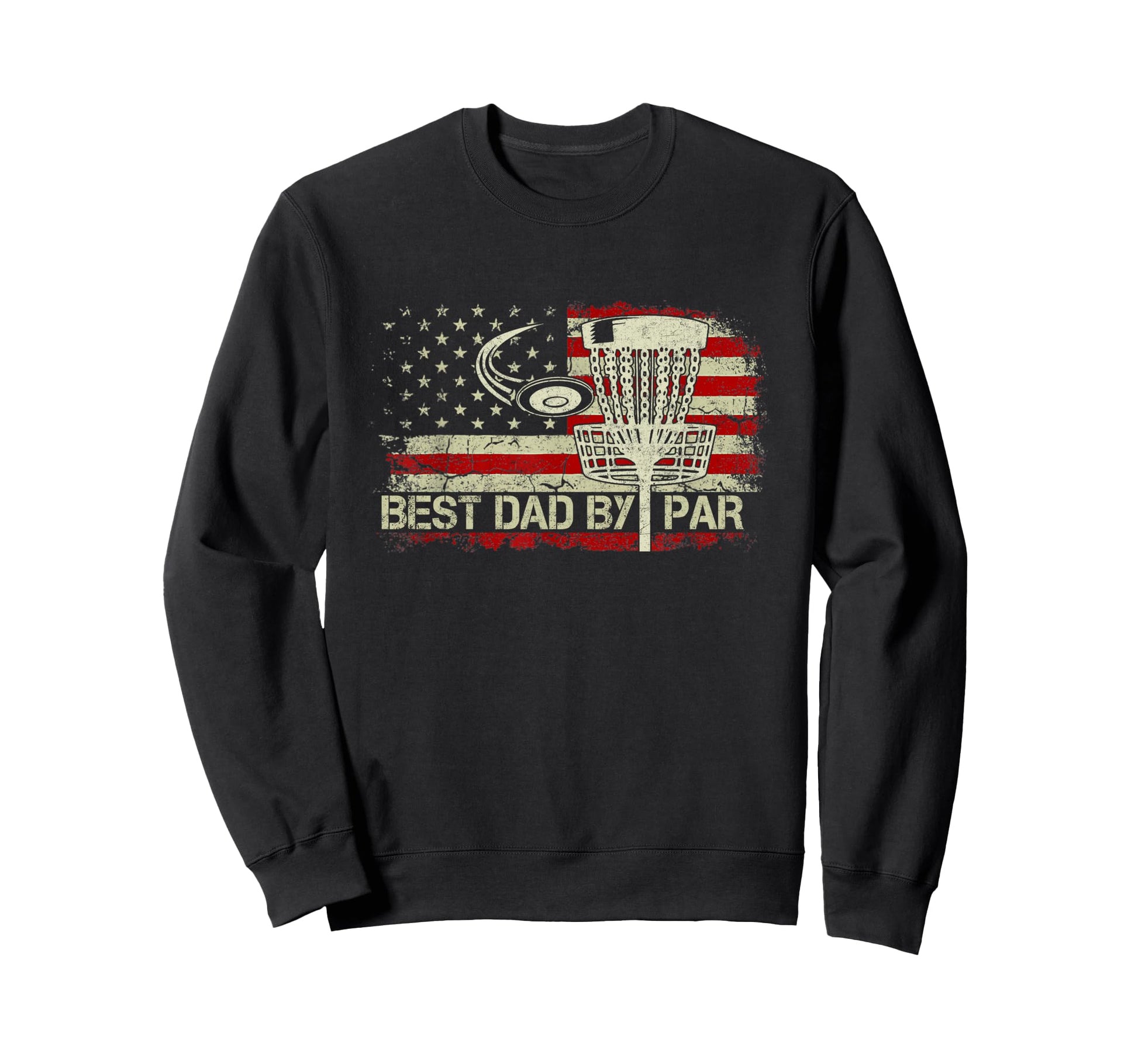 Best Dad Par American Us Flag Sweatshirt - Streetwear Style for Adults - T-Shirt, Sweatshirt, Hoodie