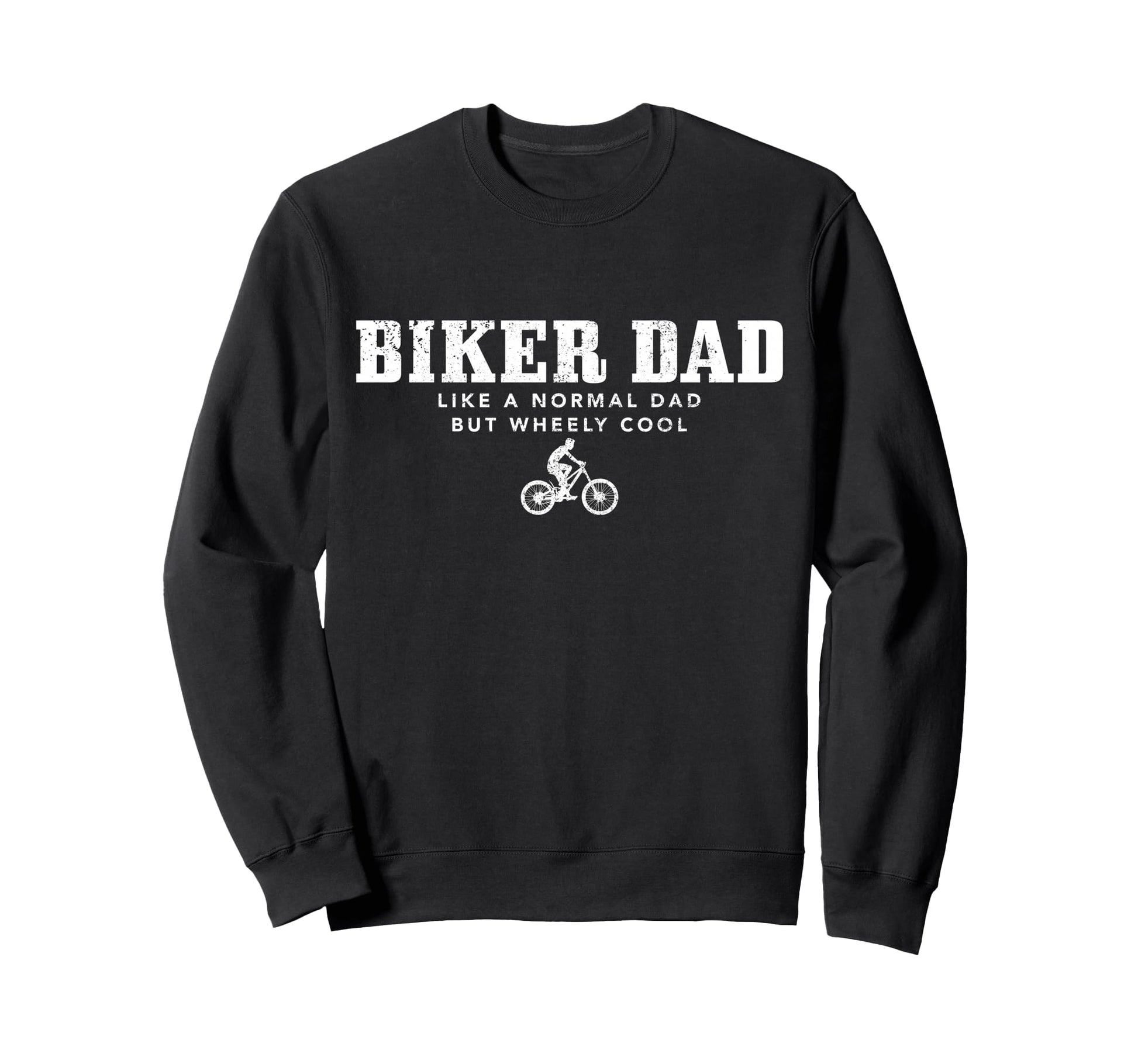 Mountain Bike Biker Dad Mtb Sweatshirt - Novelty Apparel for Adults - T-Shirt, Sweatshirt, Hoodie