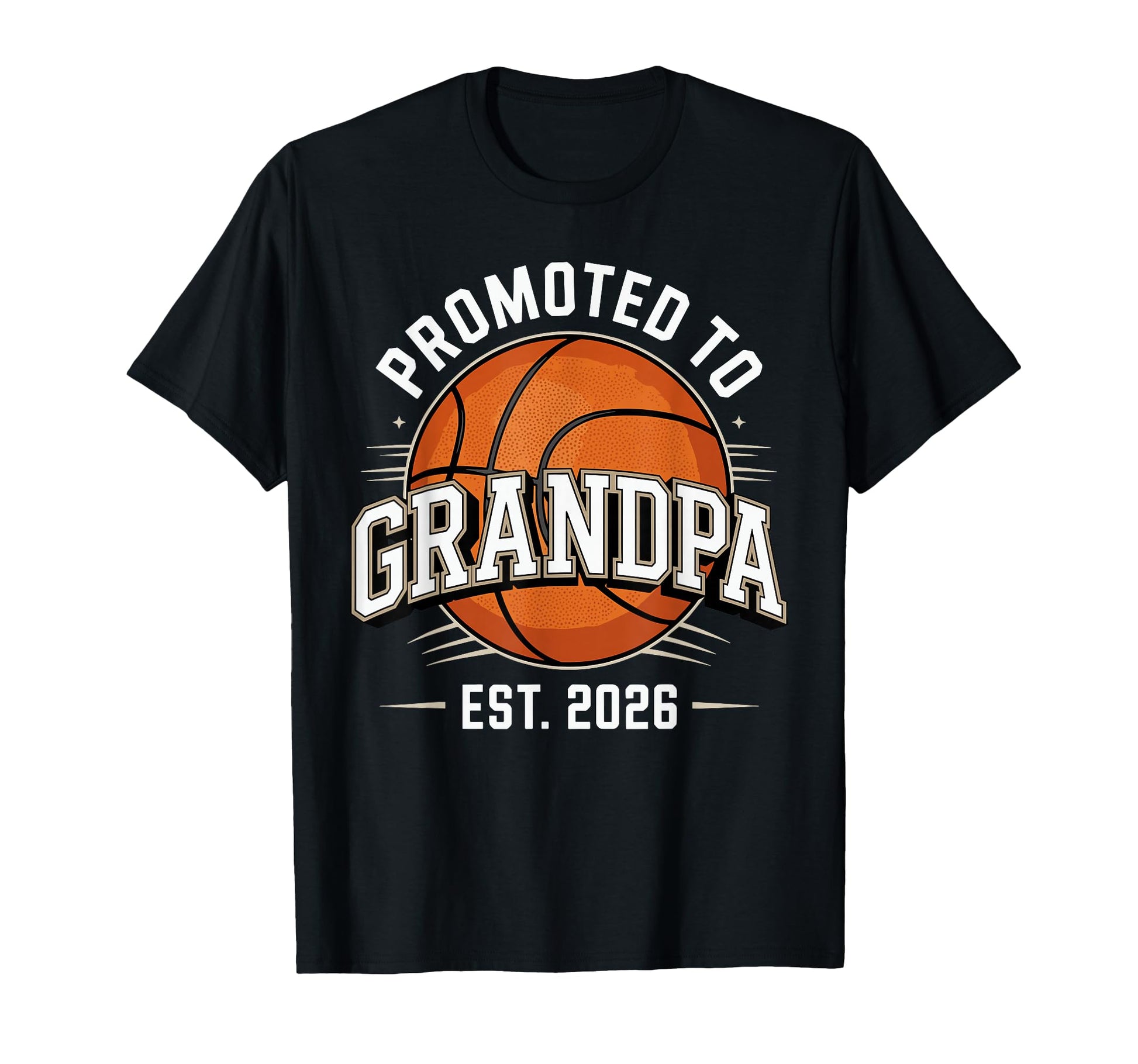 Promoted To Grandpa Est 2026 Basketball T-Shirt - Trendy Graphic Men Women - T-Shirt, Sweatshirt, Hoodie