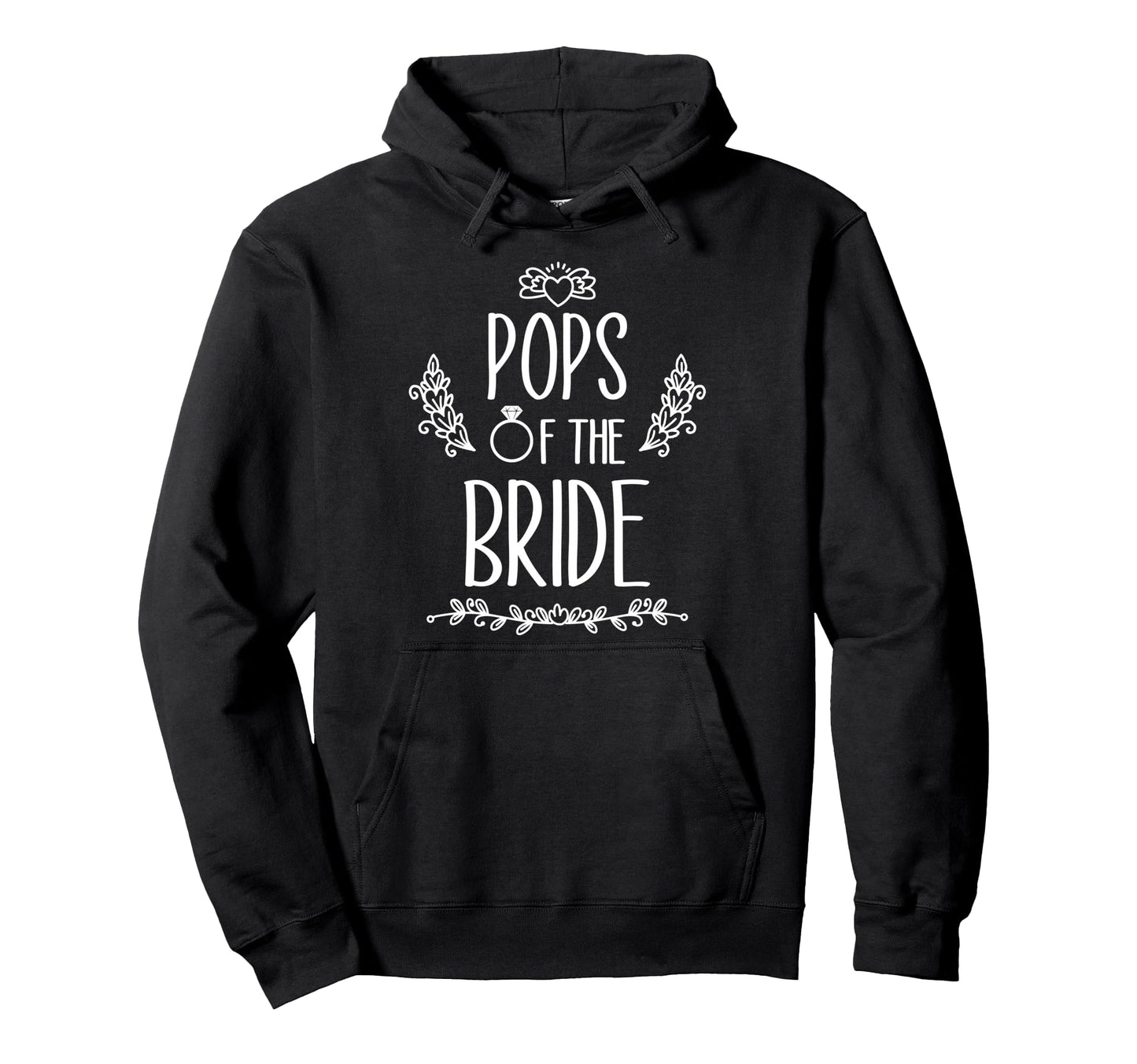 Pops Bride Wedding Party Family Hoodie - Unique Graphic for Adults - T-Shirt, Sweatshirt, Hoodie