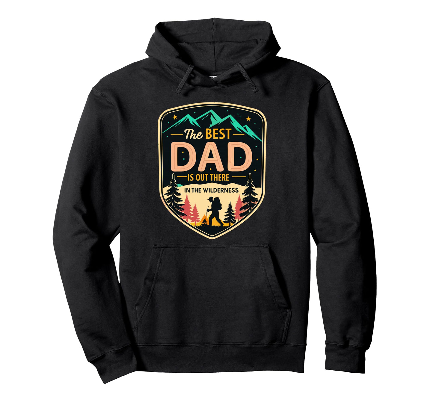 Best Dad Fathers Day Camping Hiking Dad Hoodie - Fun Novelty Design Unisex - T-Shirt, Sweatshirt, Hoodie