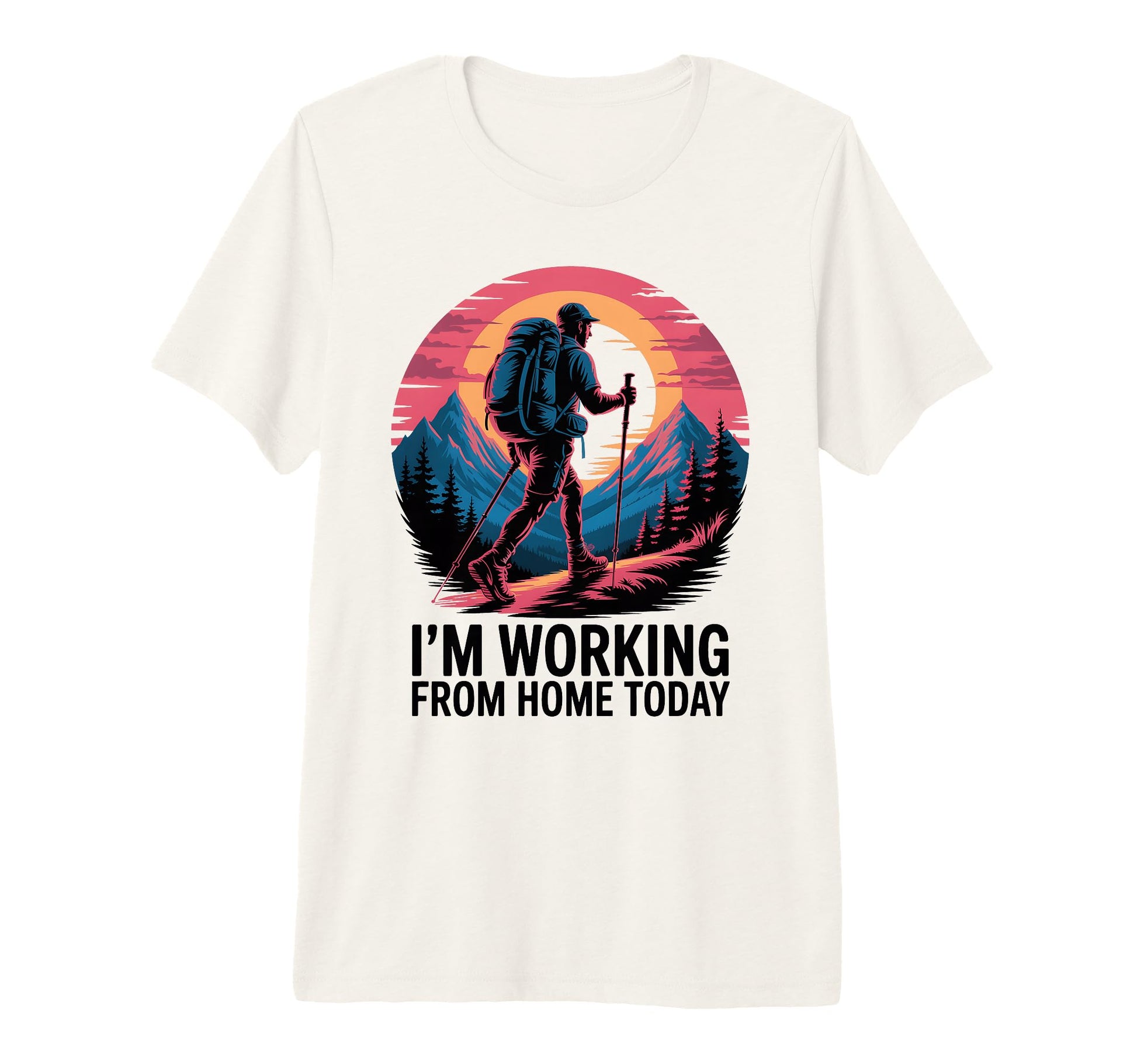 Funny Hiker Hikers Hiking Walking T-Shirt - Casual Everyday Wear Men Women - T-Shirt, Sweatshirt, Hoodie
