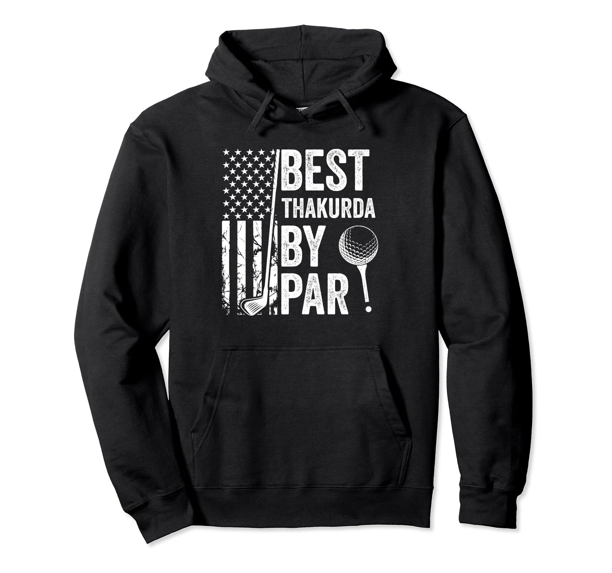 Best Thakurda Par Usa Flag Golf Hoodie - Streetwear Style for Adults - T-Shirt, Sweatshirt, Hoodie